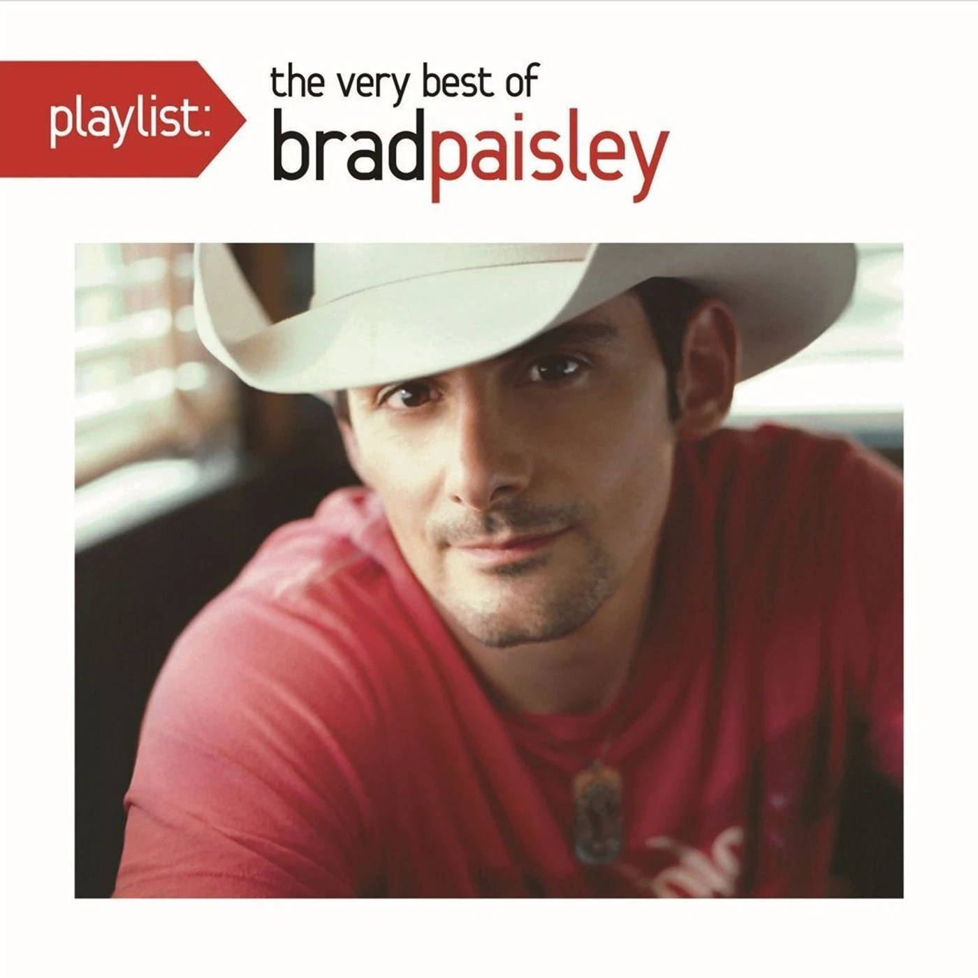 Brad Paisley - Playlist: Very Best Of