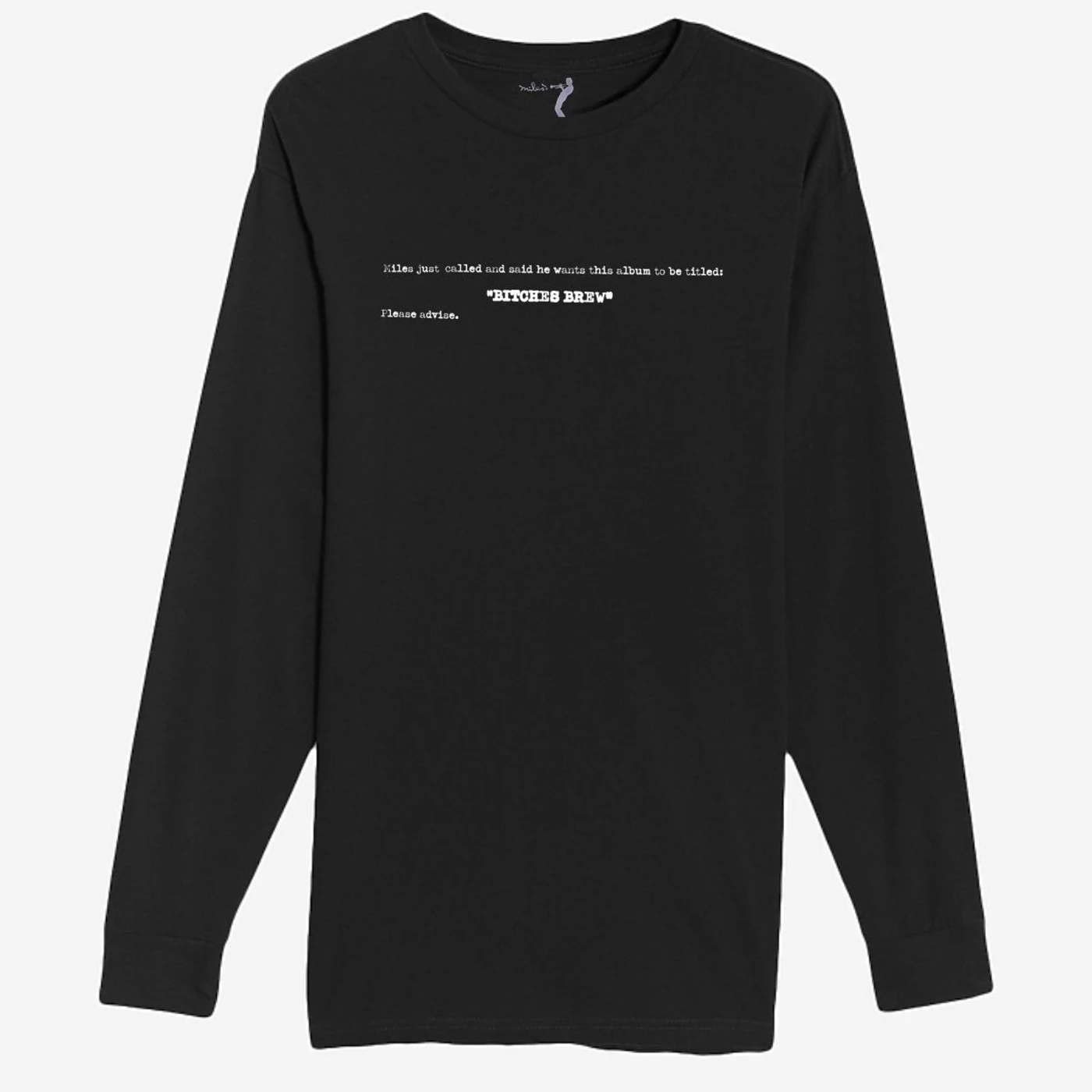 Miles Davis Please Advise Long Sleeve T-Shirt