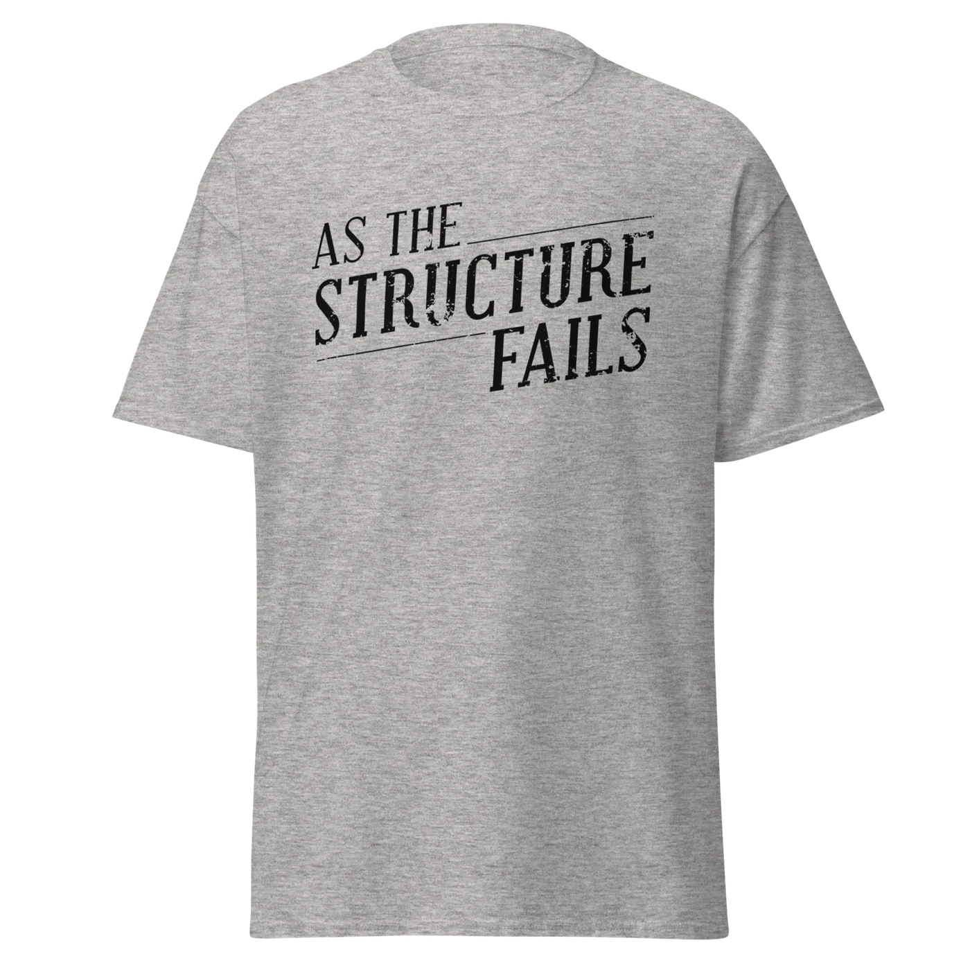 As The Structure Fails The Ashes Tee