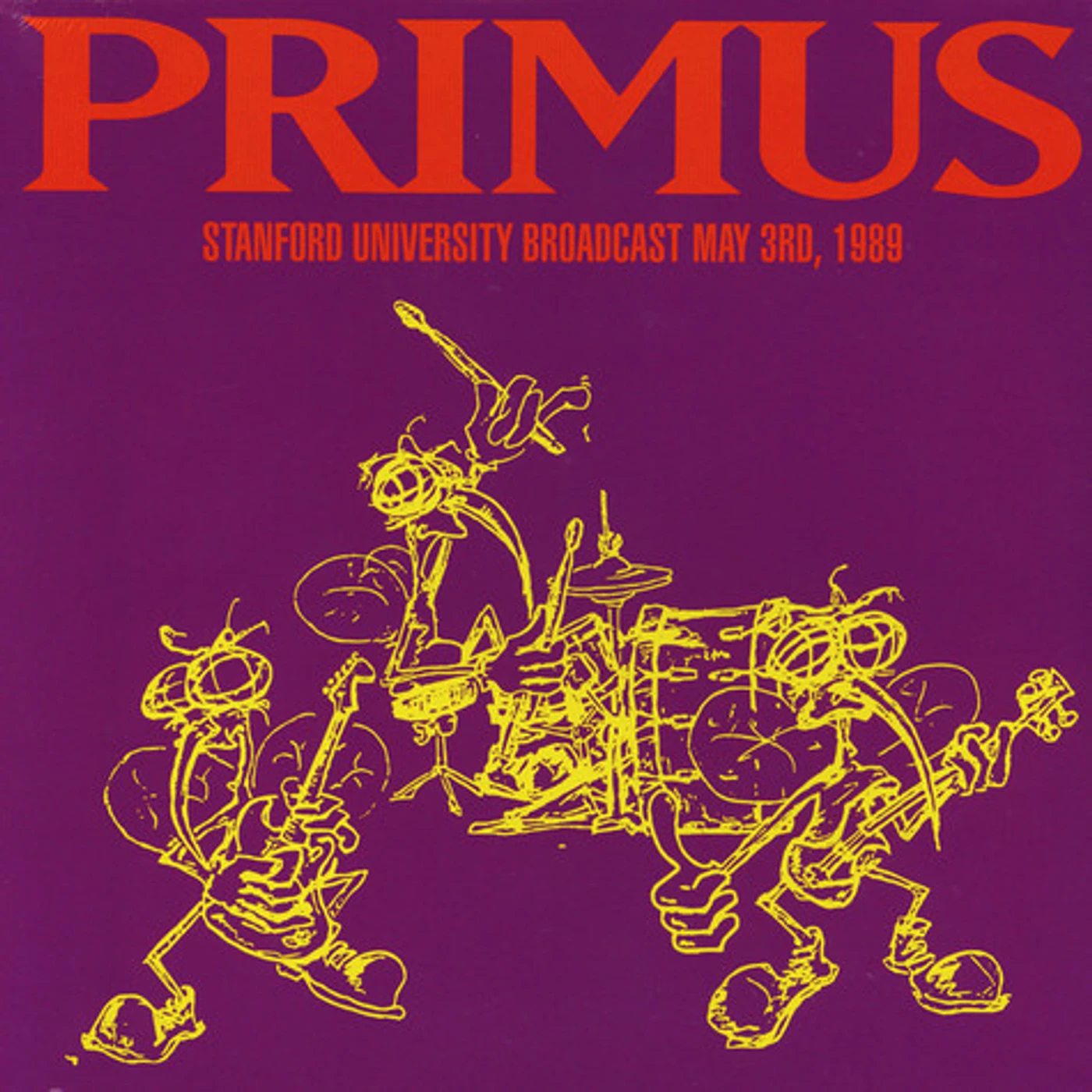 Primus STANFORD UNIVERSITY BROADCAST MAY 3RD 1989 Vinyl Record