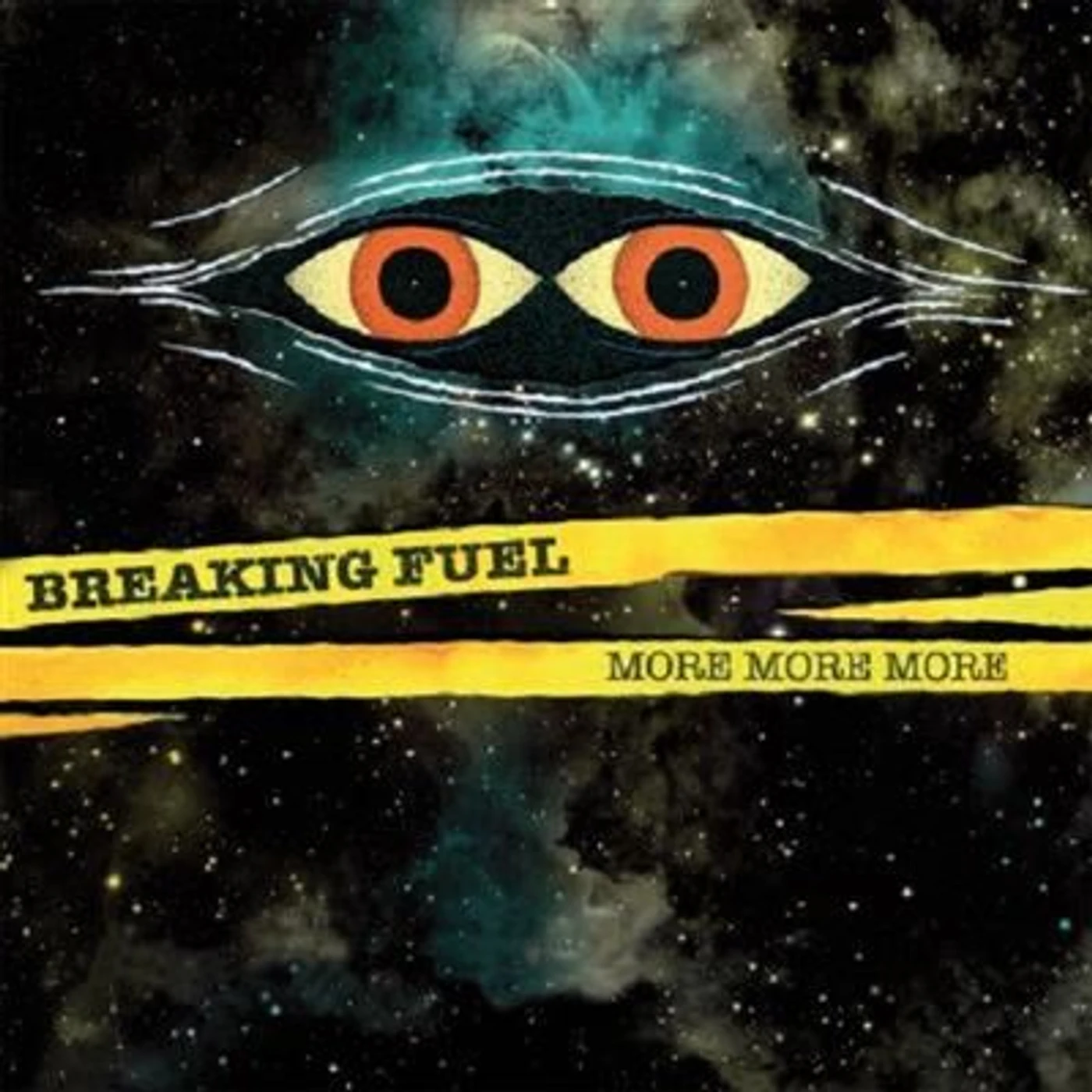 MORE MORE MORE - BREAKING FUEL (33T)