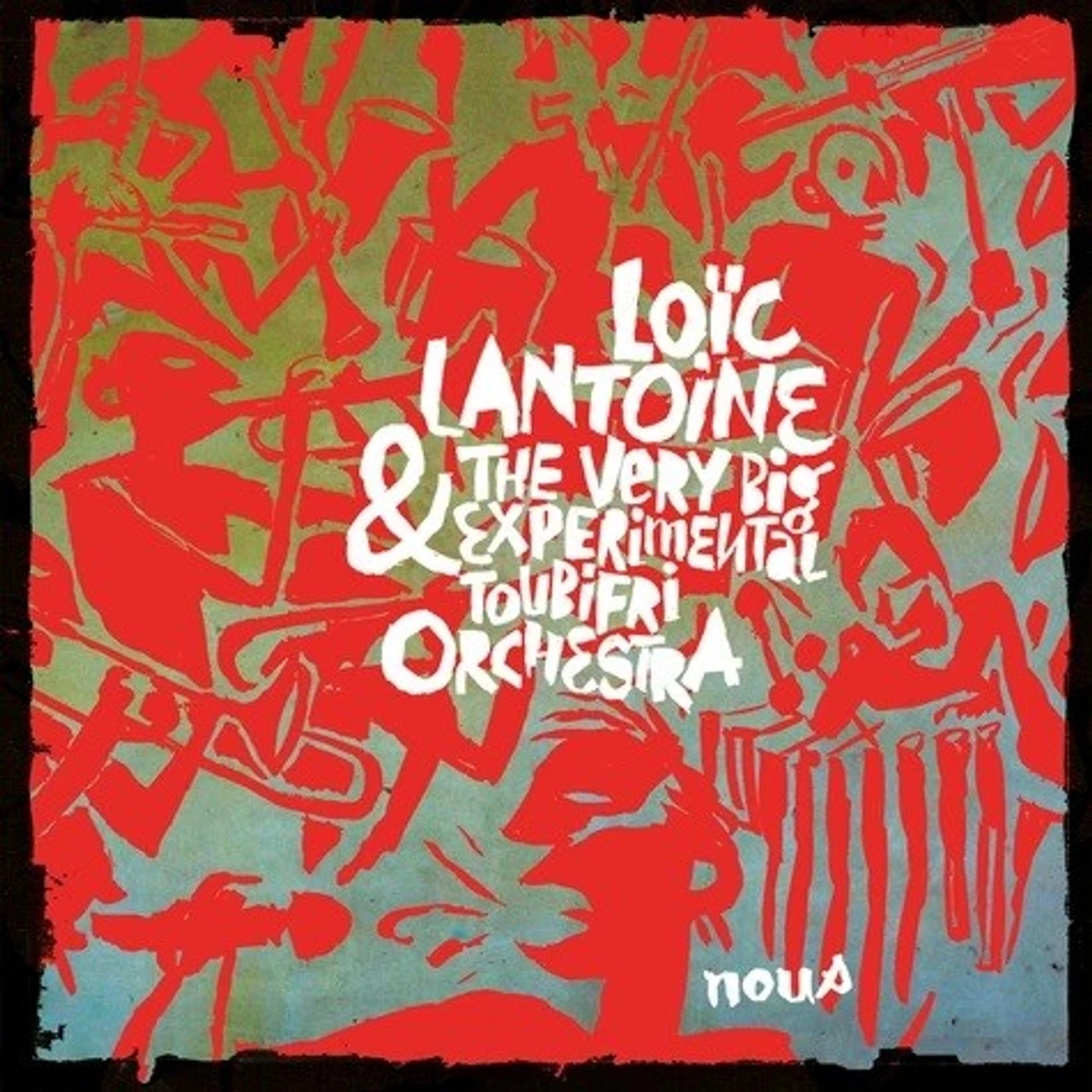 NOUS - Loïc Lantoine (CD)