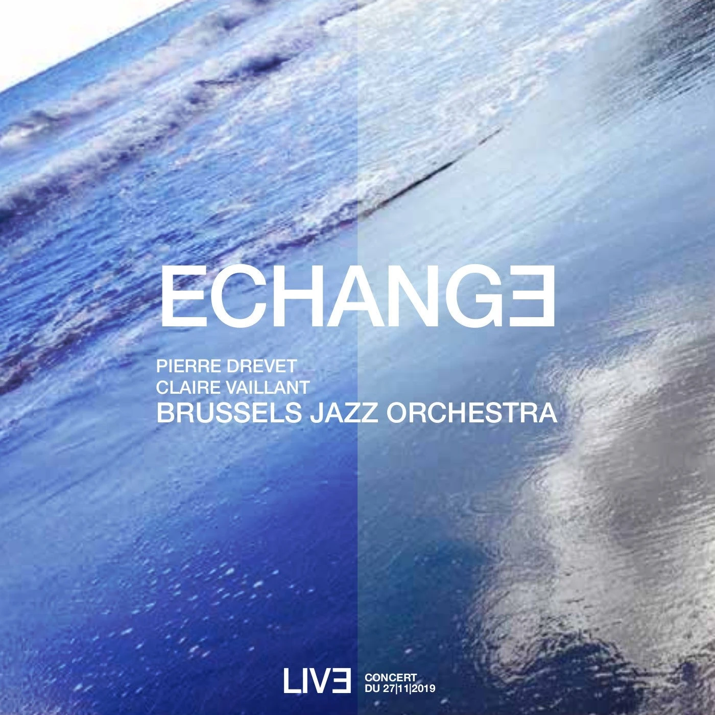 ÉCHANGE - PIERRE DREVET CLAIRE VAILLANT / LE BRUSSELS JAZZ ORCHESTRA (CD)