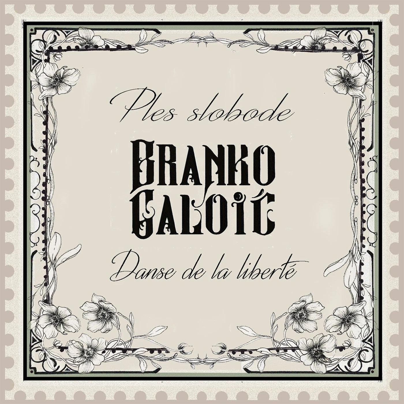 DANSE DE LA LIBERTE - Branko Galoić (CD)