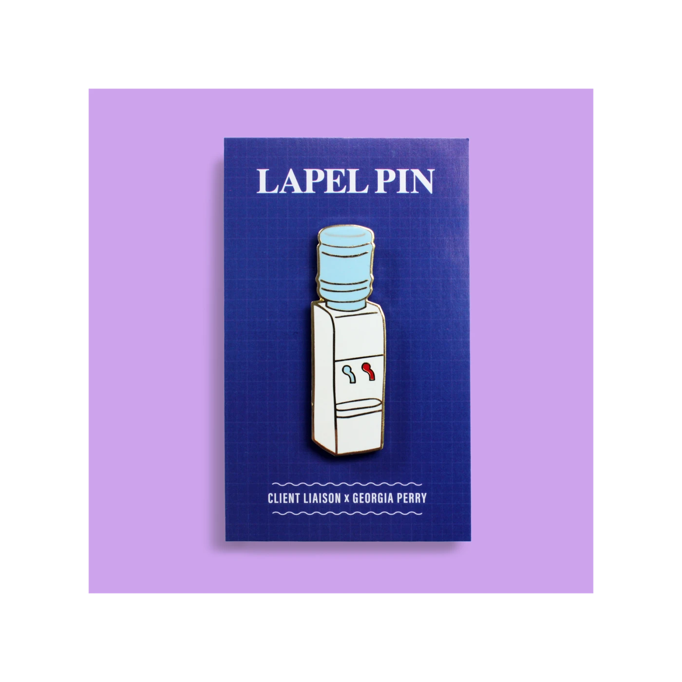 Client Liaison Water Cooler / Lapel Pin