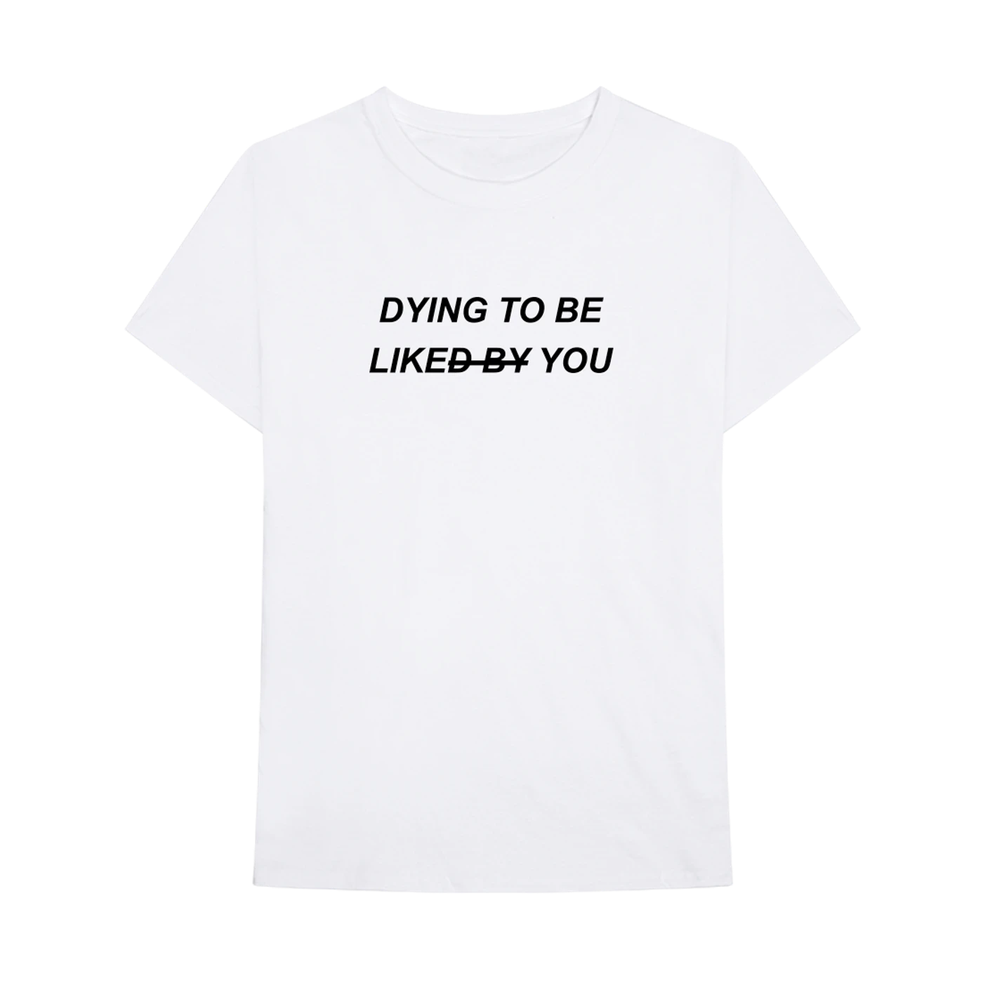 Kevin Garrett DYING TO BE LIKE YOU T-SHIRT