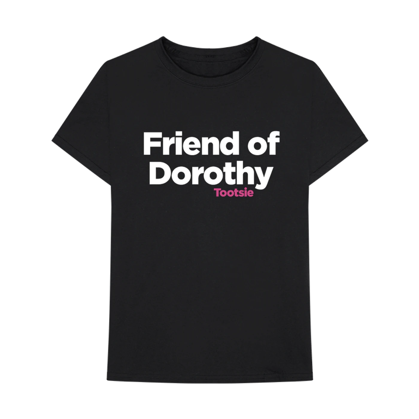 Tootsie The Musical Friend of Dorothy Tee