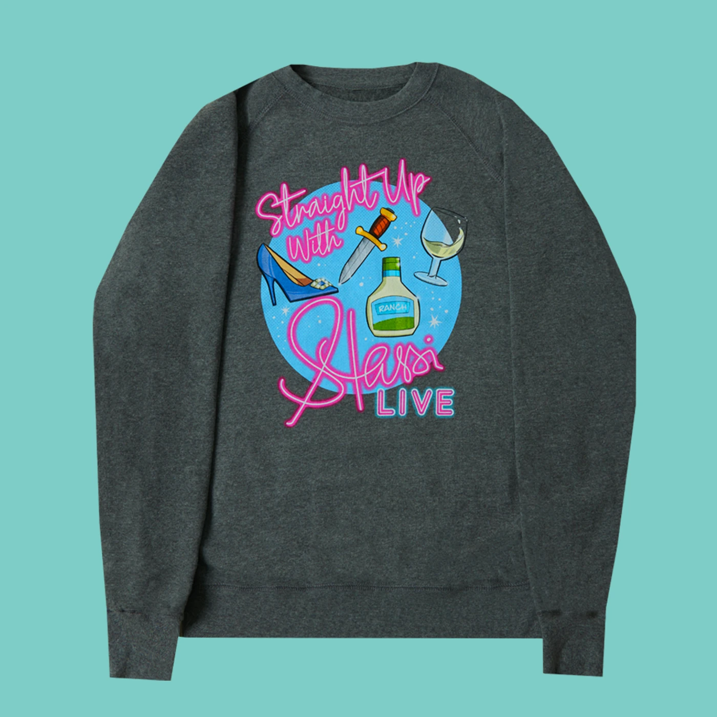 Stassi Schroeder Straight Up WIth Stassi LIVE Crewneck (Grey)
