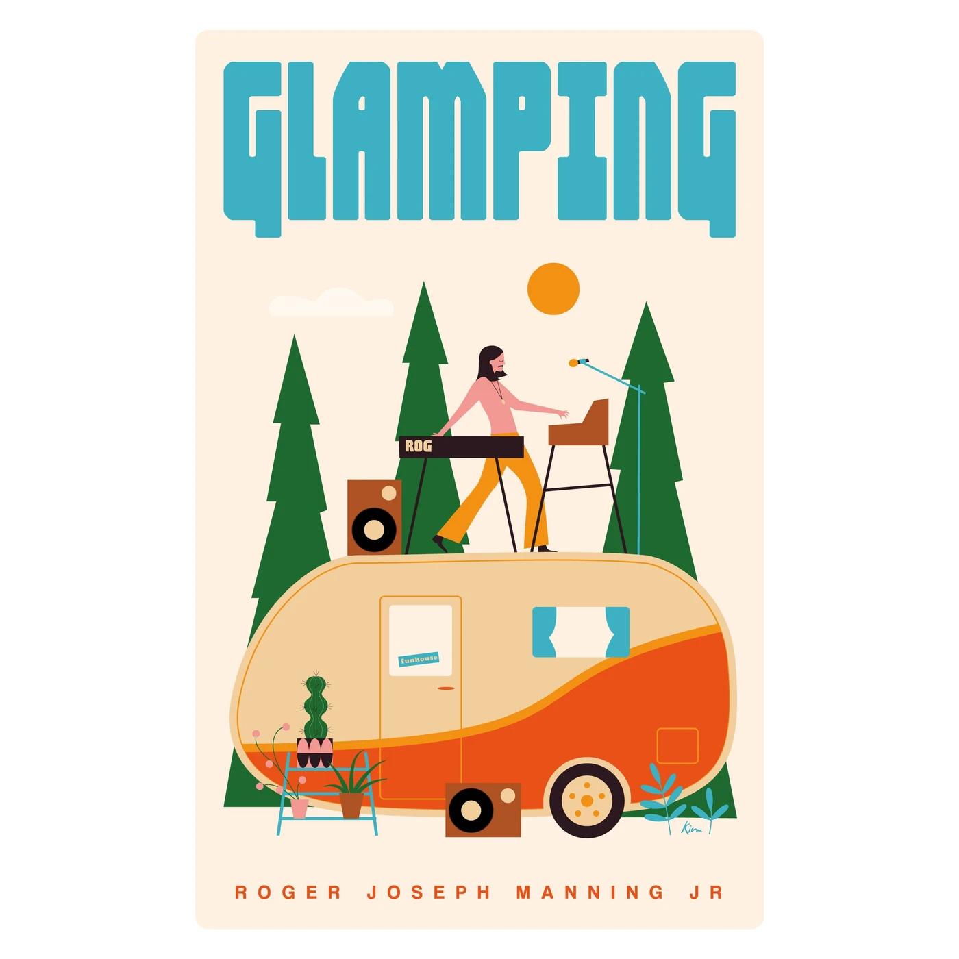 Roger Joseph Manning, Jr. - Signed Glamping Artwork Poster