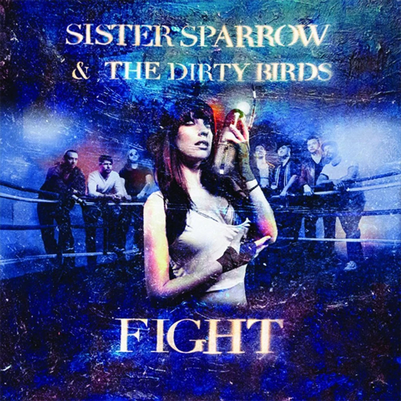 Sister Sparrow and the Dirty Birds - Fight Ep CD