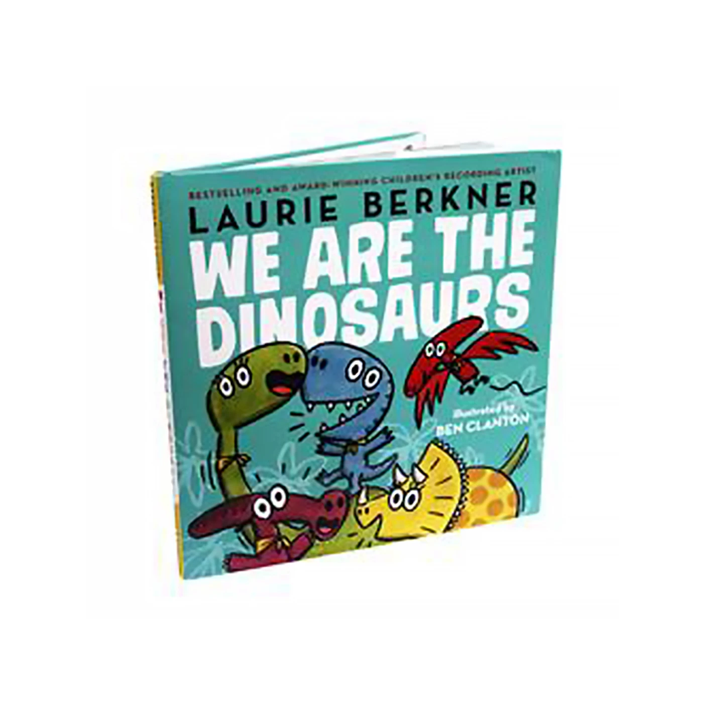 Laurie Berkner We Are The Dinosaurs Book