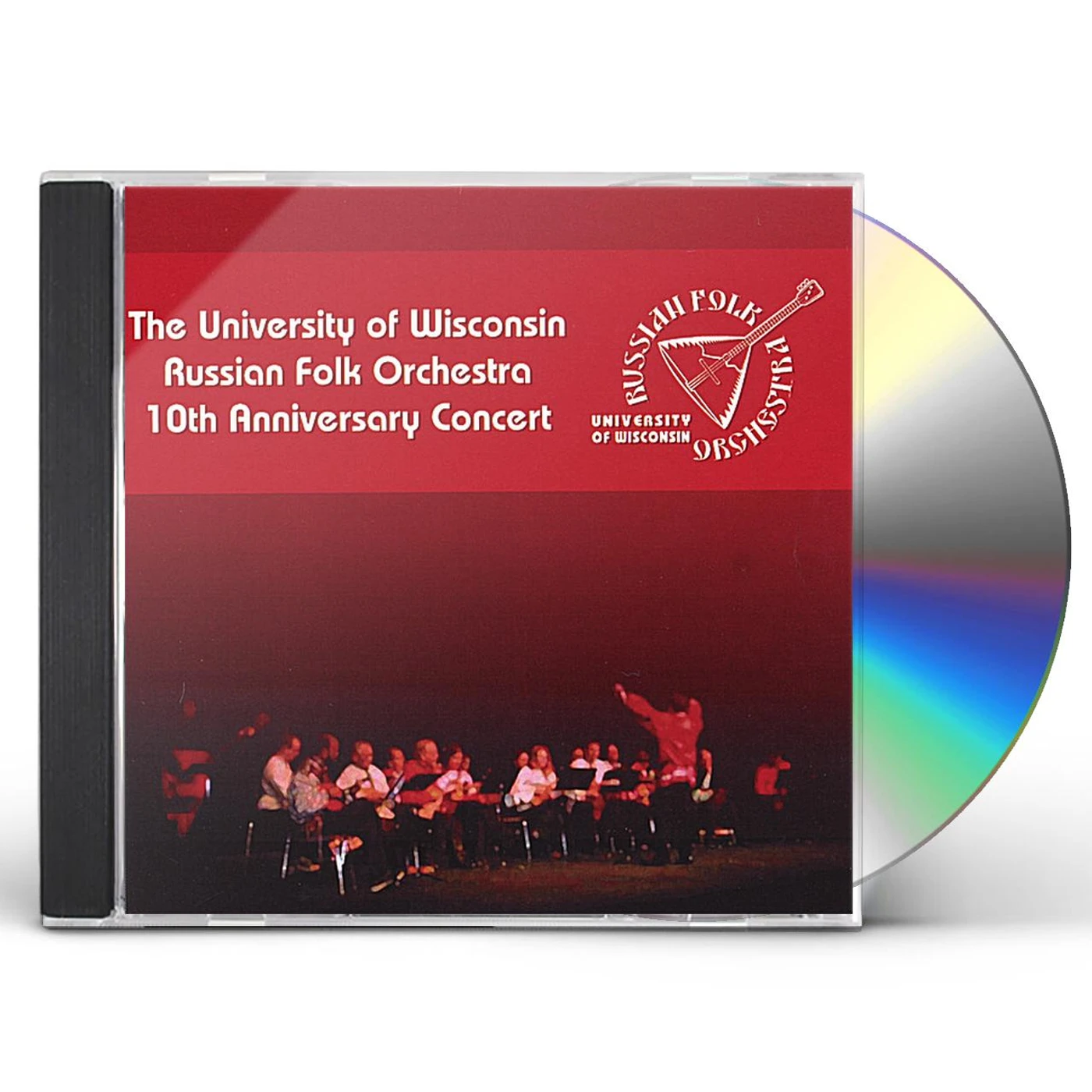 University Of Wisconsin Russian Folk Orchestra 10TH ANNIVERSARY CONCERT CD