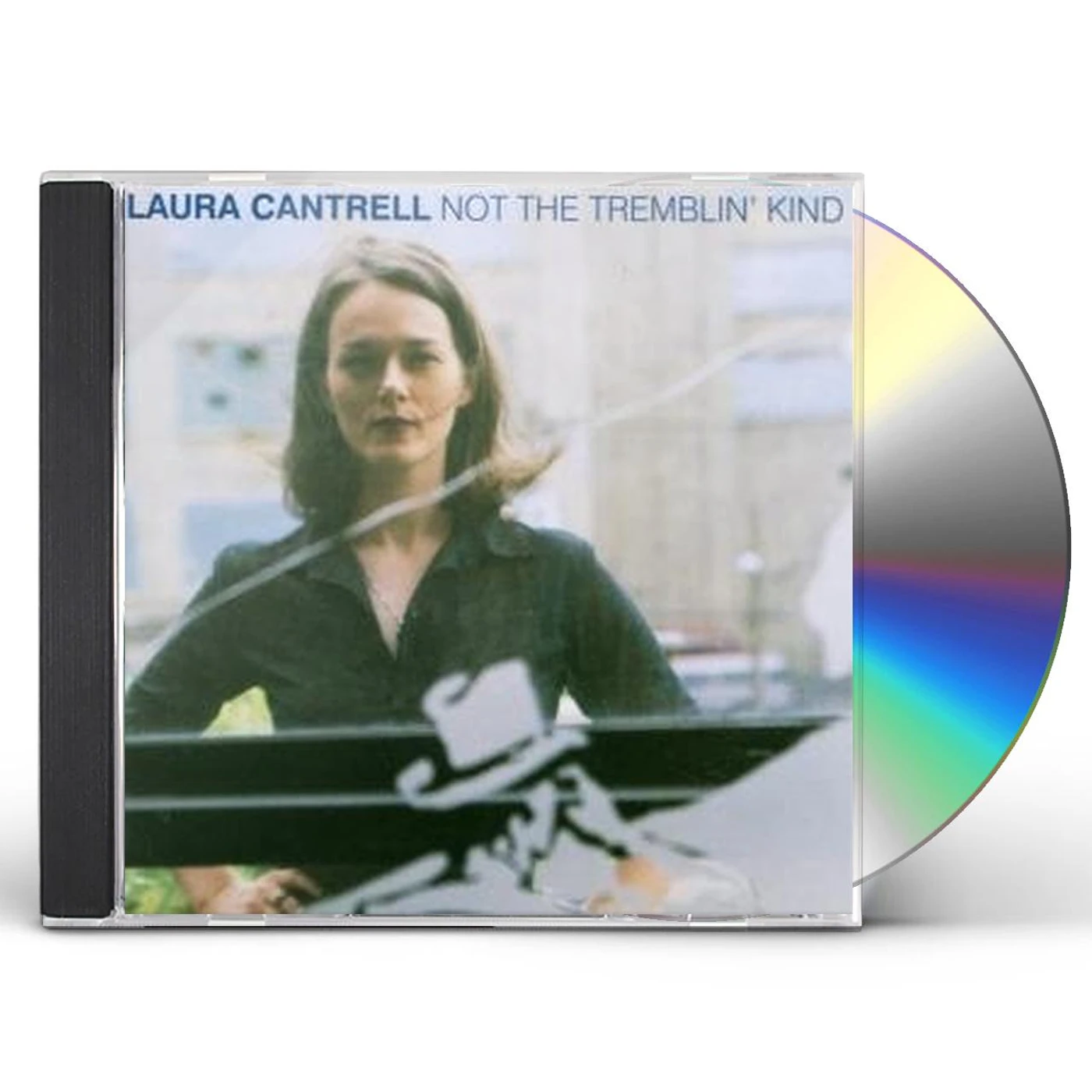 Laura Cantrell NOT THE TREMBLIN' KIND CD