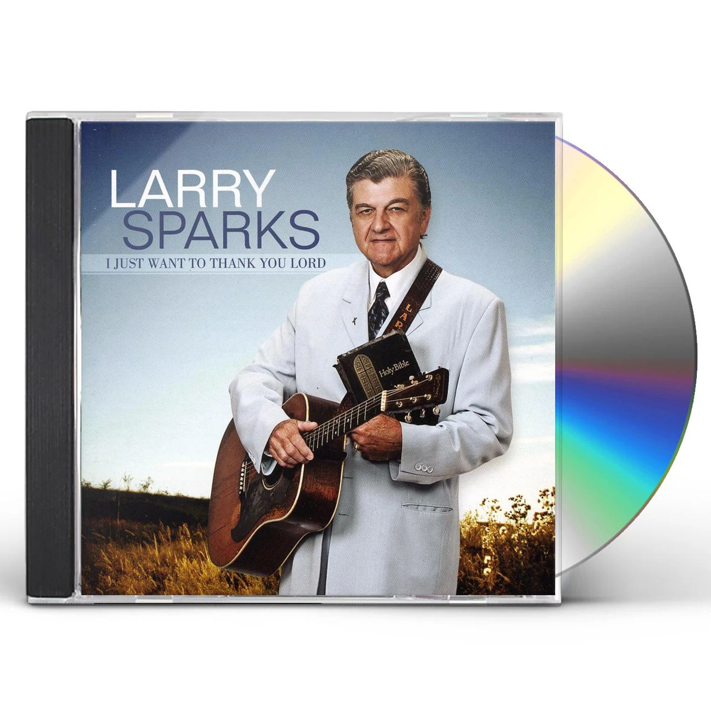 Larry Sparks I JUST WANT TO THANK YOU LORD CD