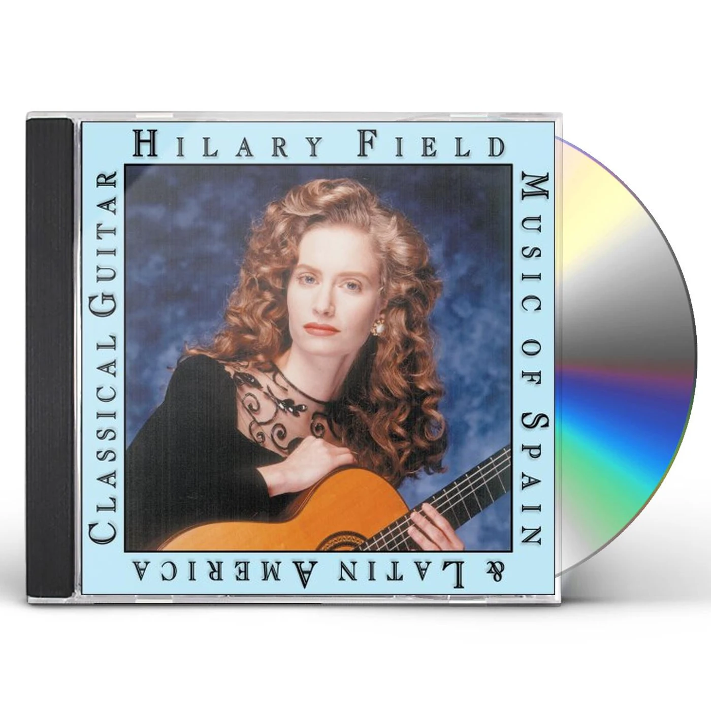Hilary Field MUSIC OF SPAIN & LATIN AMERICA CD