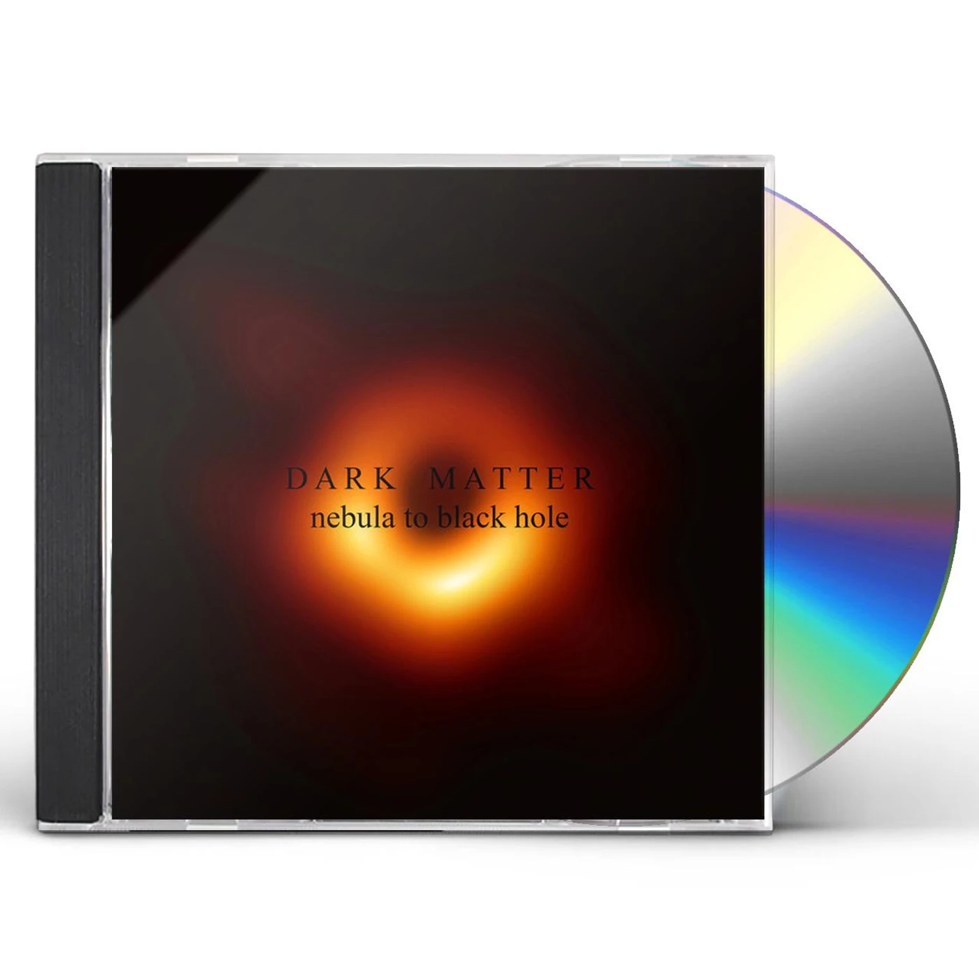 Dark Matter NEBULA TO BLACK HOLE CD