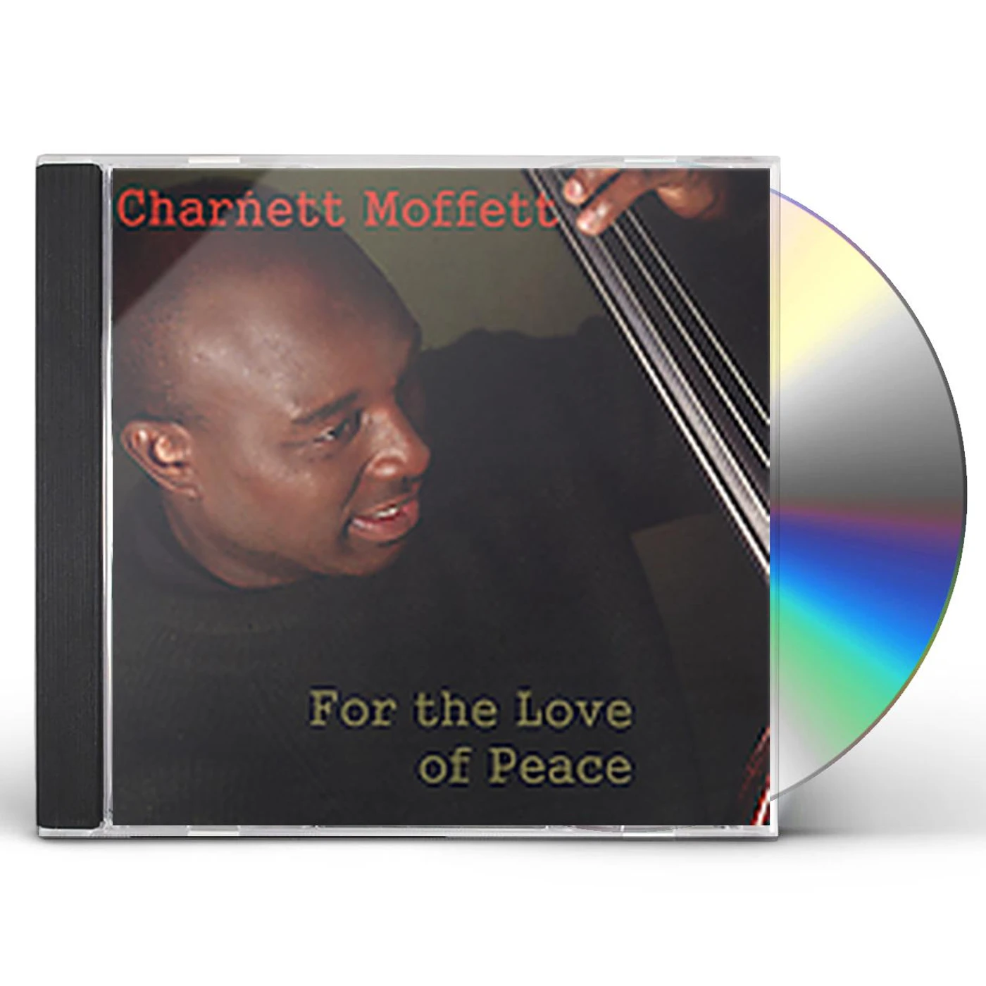 Charnett Moffett FOR THE LOVE OF PEACE CD