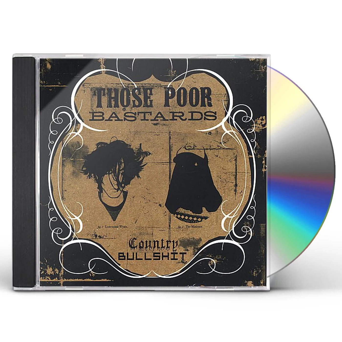 Those Poor Bastards COUNTRY BULLSHIT CD