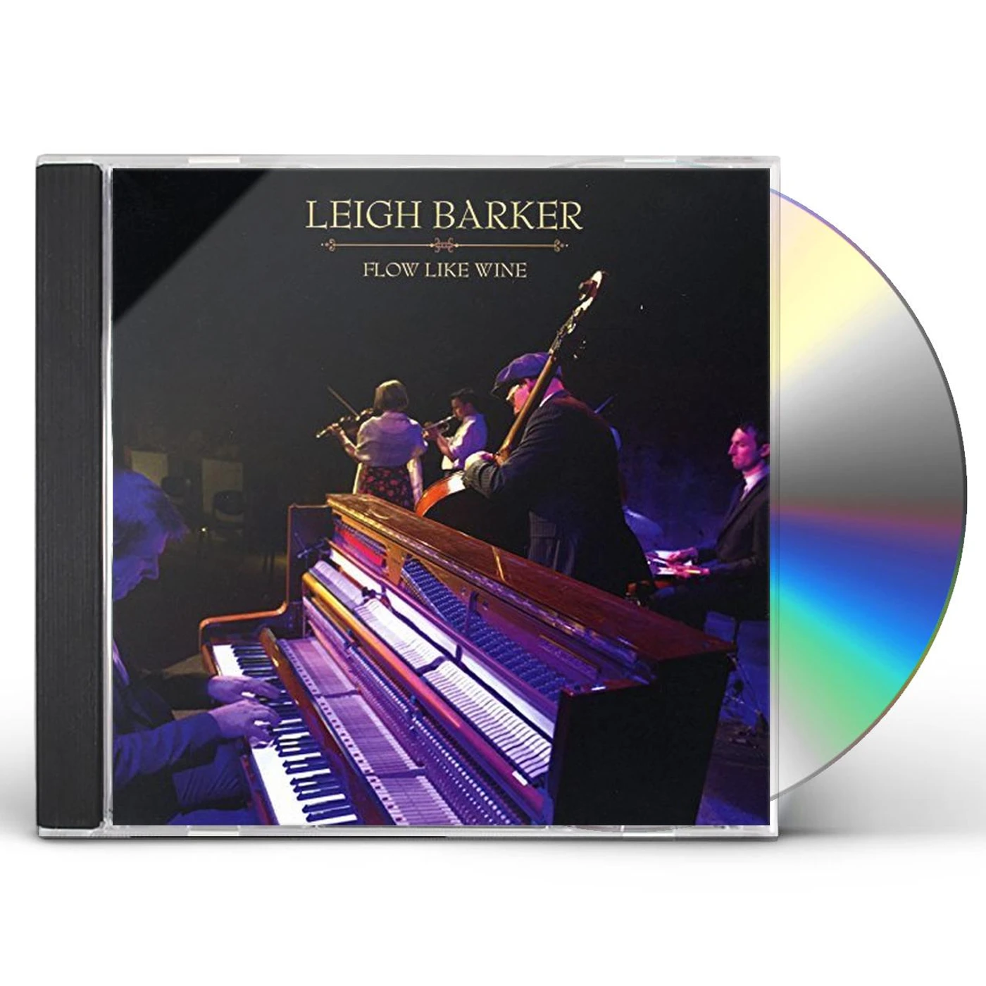 Leigh Barker FLOW LIKE WINE CD