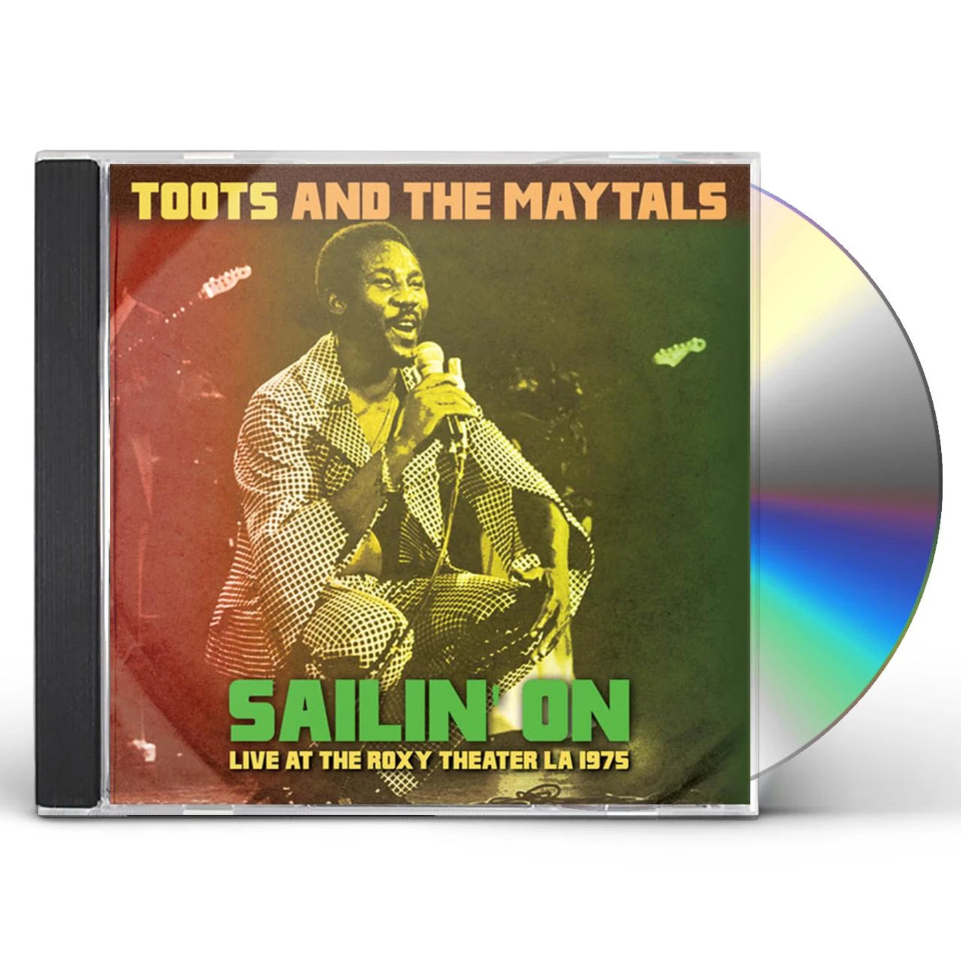 Toots & The Maytals SAILIN ON: LIVE AT THE ROXY THEATER LA 1975 CD