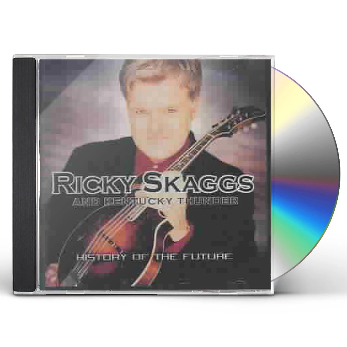Ricky Skaggs History Of The Future CD