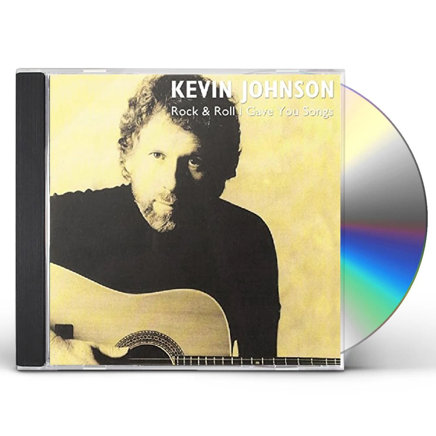 Kevin Johnson ROCK & ROLL I GAVE YOU SONGS CD