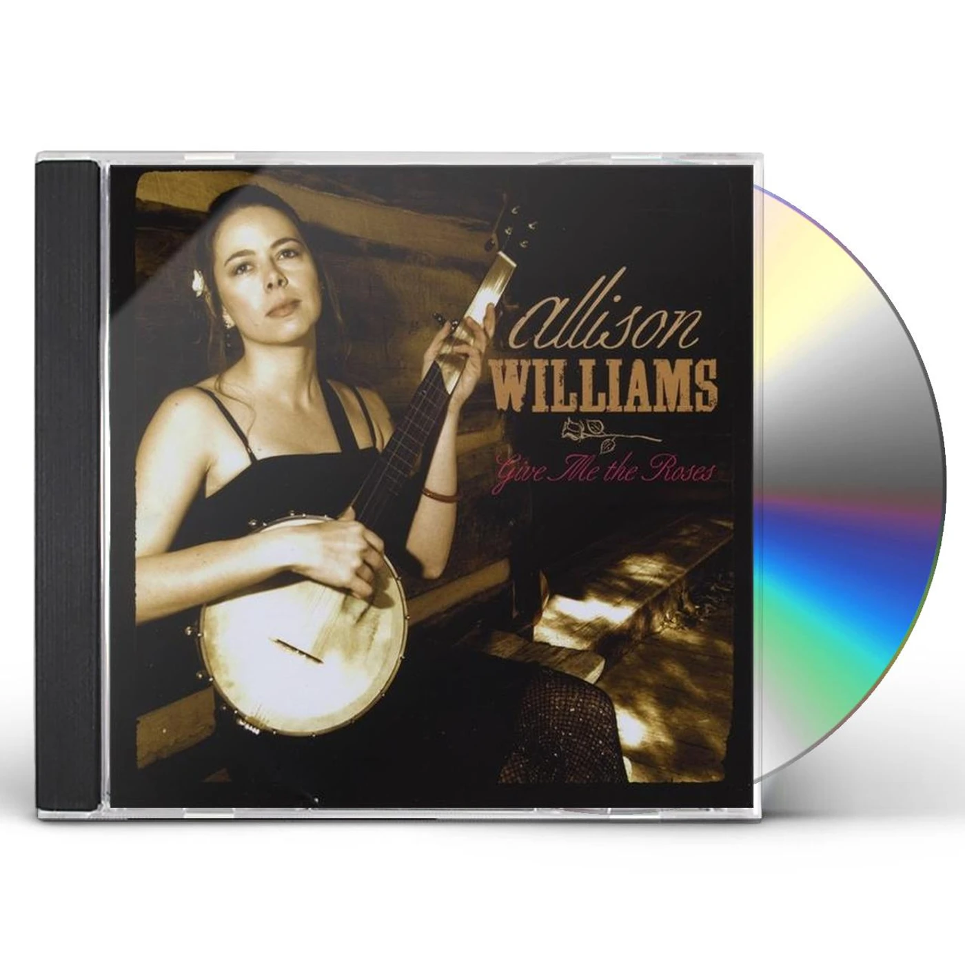 Allison Williams GIVE ME THE ROSES CD