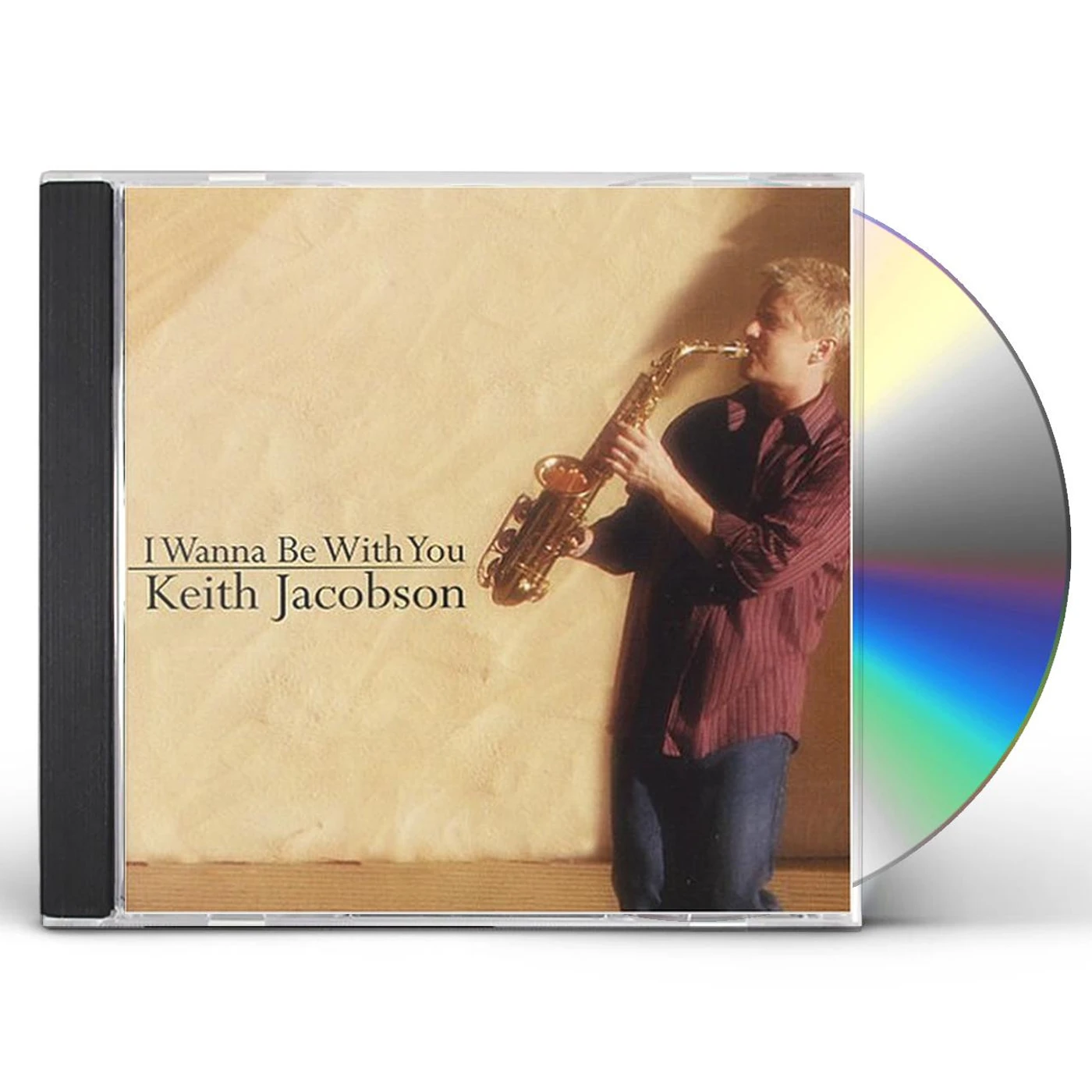 Keith Jacobson I WANNA BE WITH YOU CD
