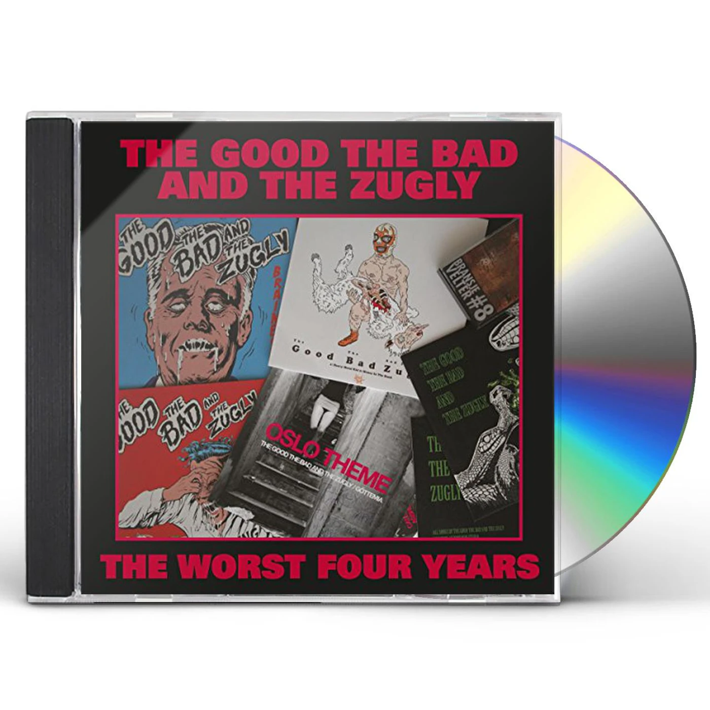 The Good The Bad and The Zugly WORST FOUR YEARS CD