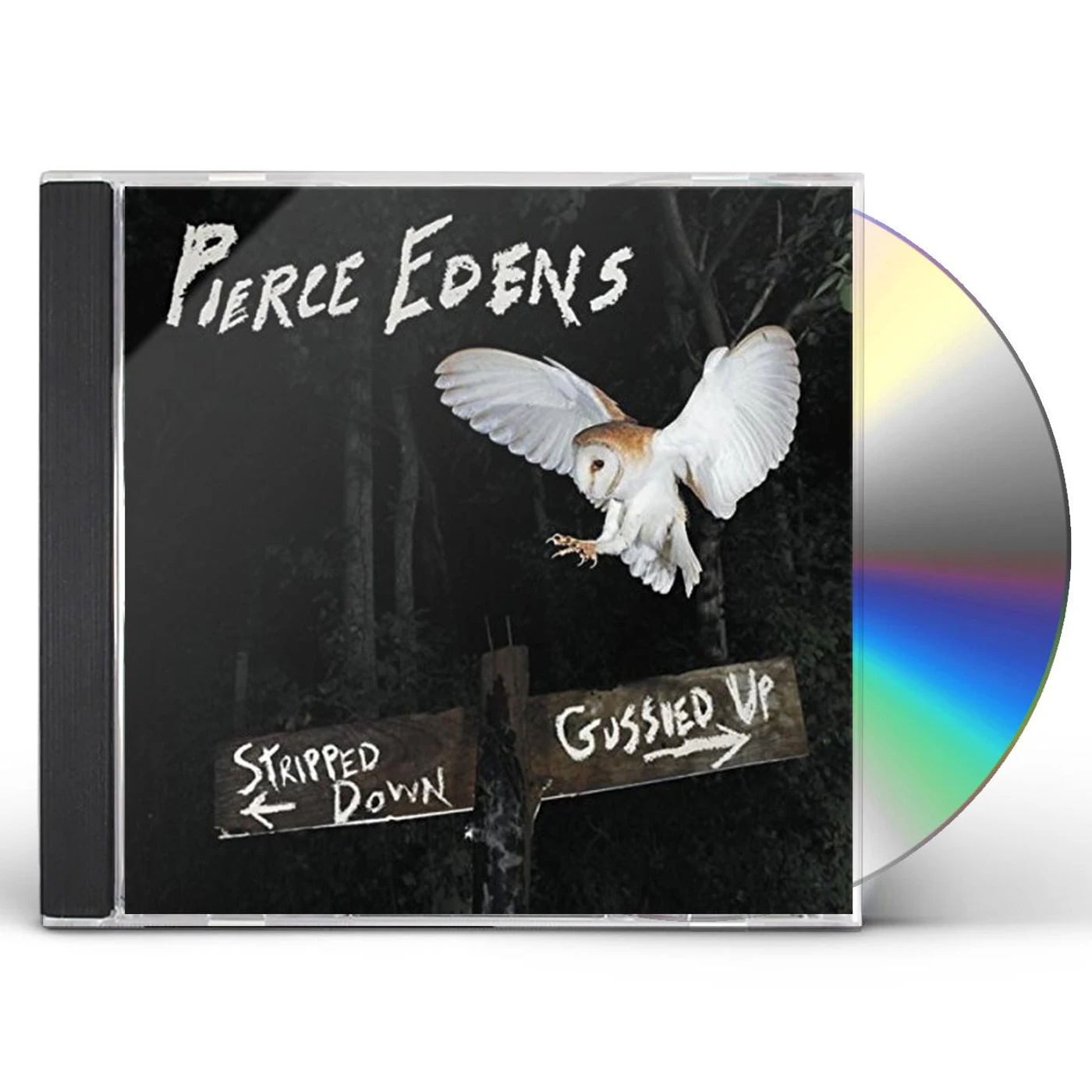 Pierce Edens STRIPPED DOWN GUSSIED UP CD