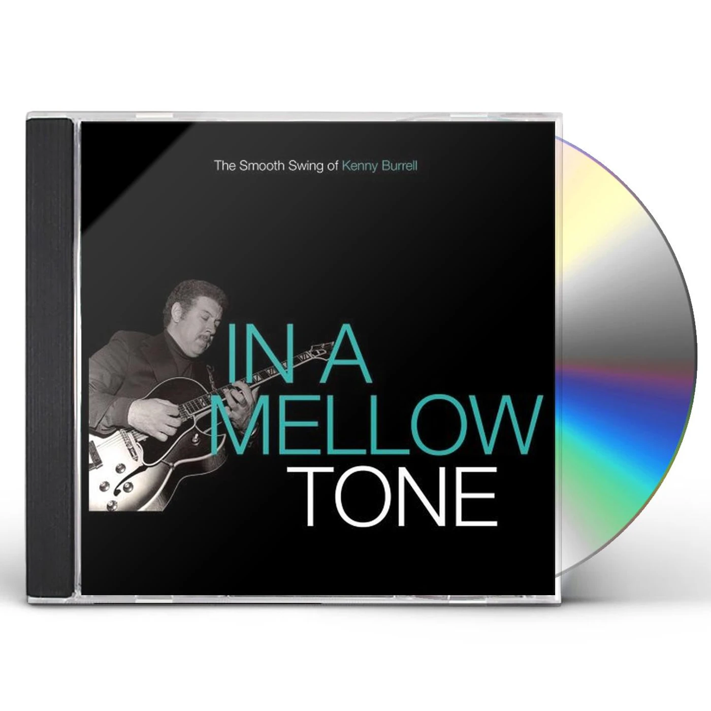 IN A MELLOW TONE: SMOOTH SWING OF KENNY BURRELL CD