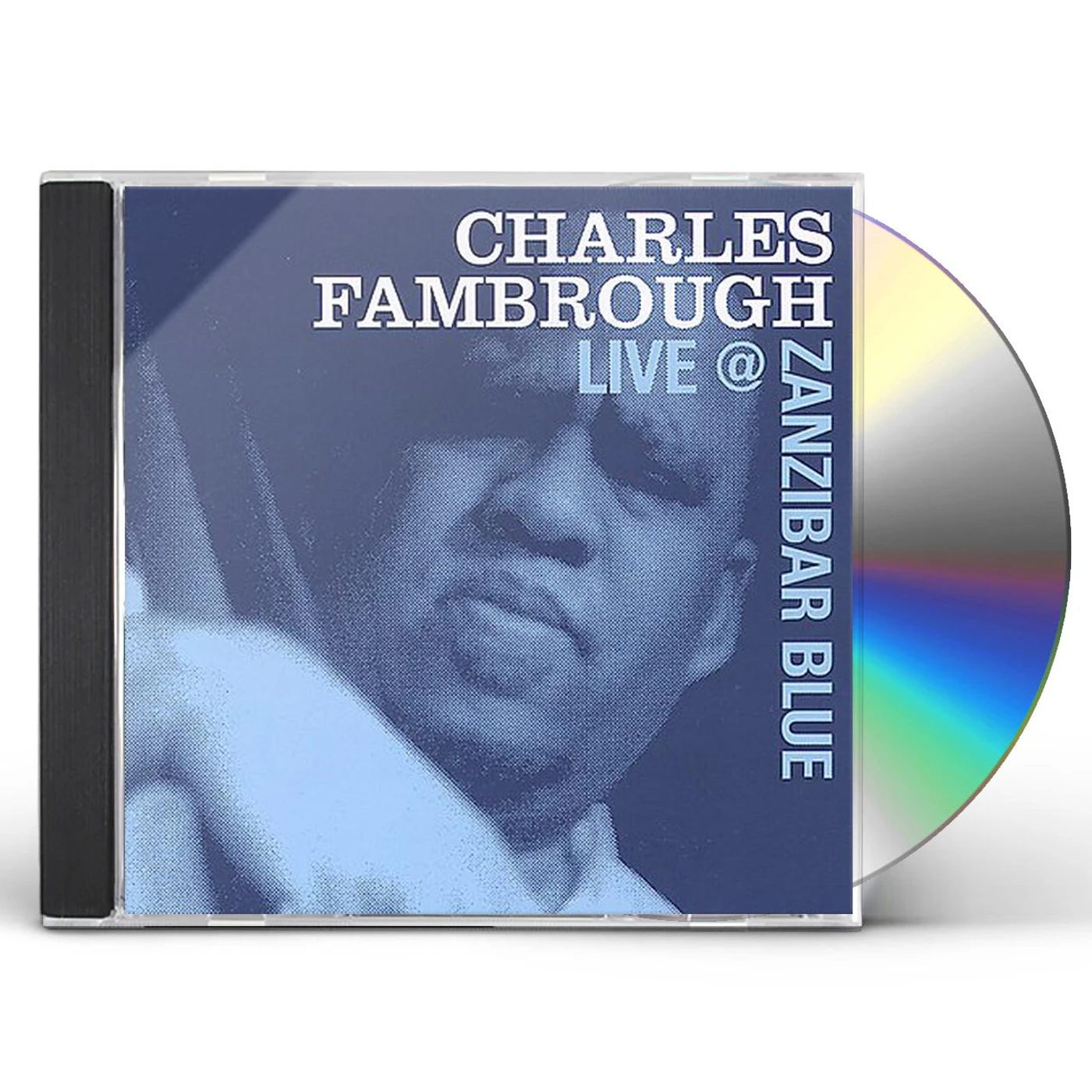 Charles Fambrough CHARLES LIVE AT ZANZIBAR BLUE CD
