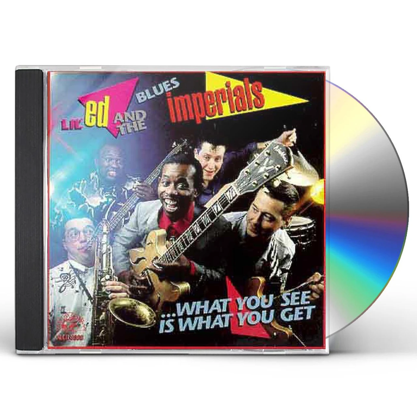 Lil Ed & The Blues Imperials WHAT YOU SEE IS WHAT YOU GET CD