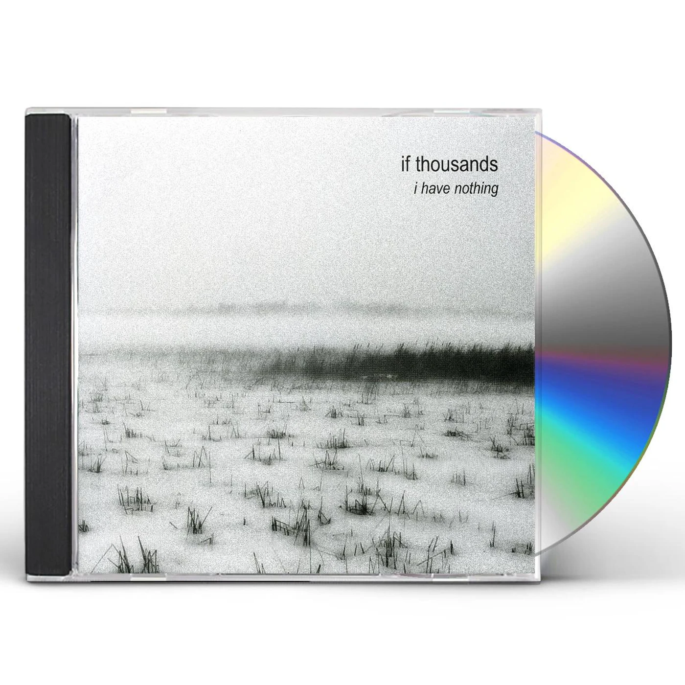 If Thousands I HAVE NOTHING CD