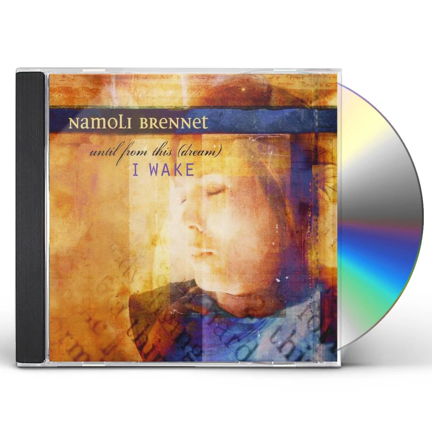 Namoli Brennet UNTIL FROM THIS DREAM I WAKE CD