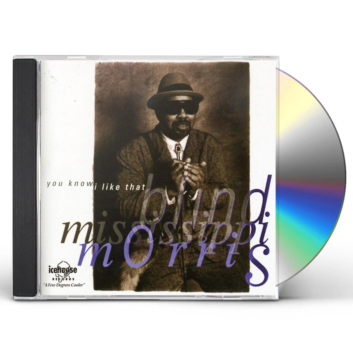 Blind Mississippi Morris YOU KNOW I LIKE THAT CD