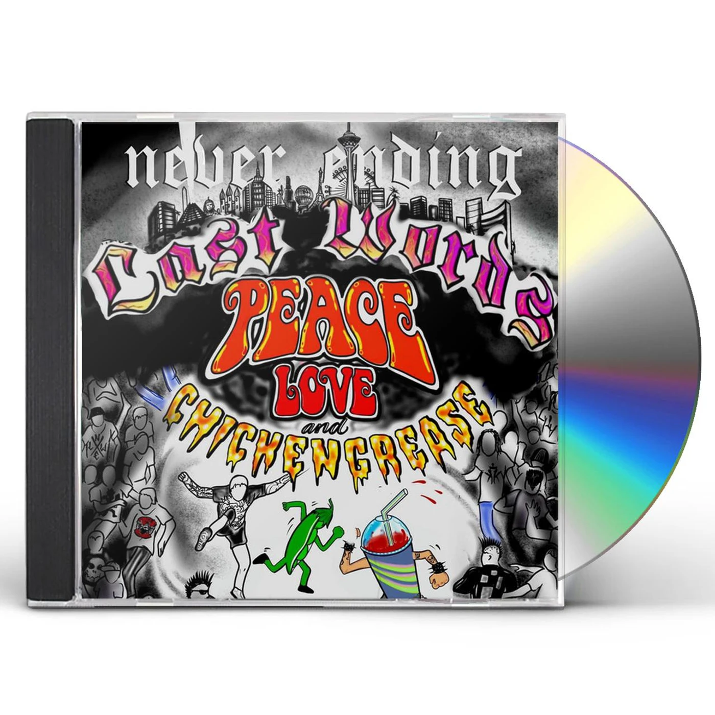 Never Ending Last Words PEACE LOVE & CHICKEN GREASE CD