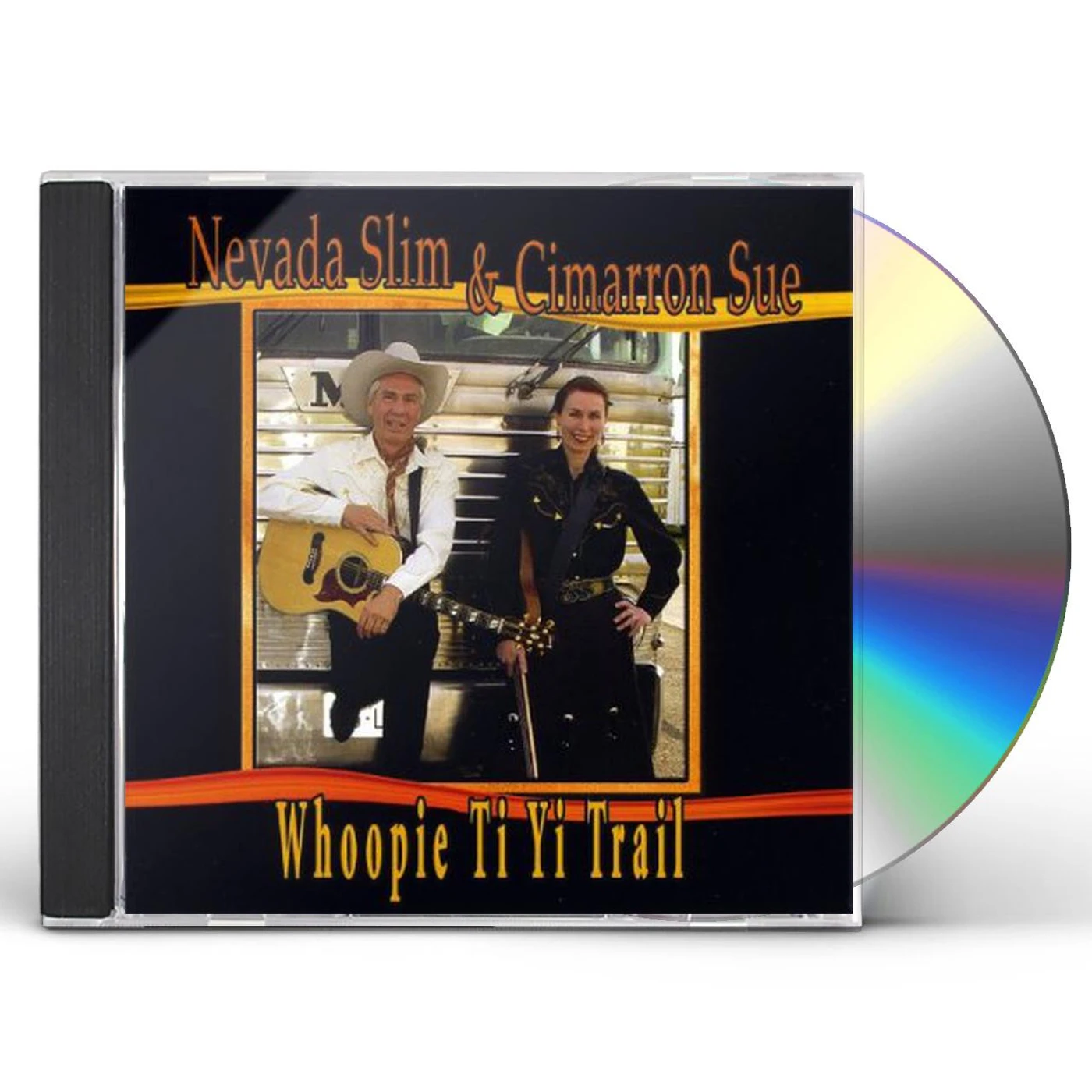 Nevada Slim & Cimarron Sue WHOOPIE TI YI TRAIL CD