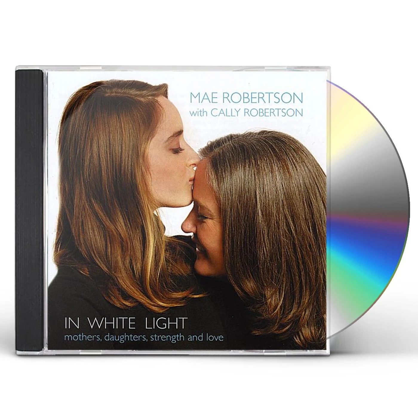 Mae Robertson IN WHITE LIGHT-MOTHERS DAUGHTERS STRENGTH & LOVE CD