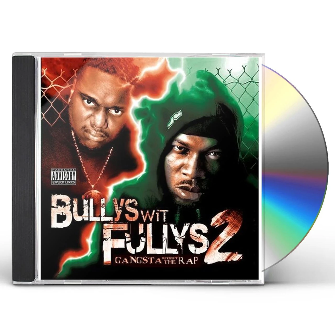 Bullys Wit Fullys GANGSTA WITHOUT THE RAP CD
