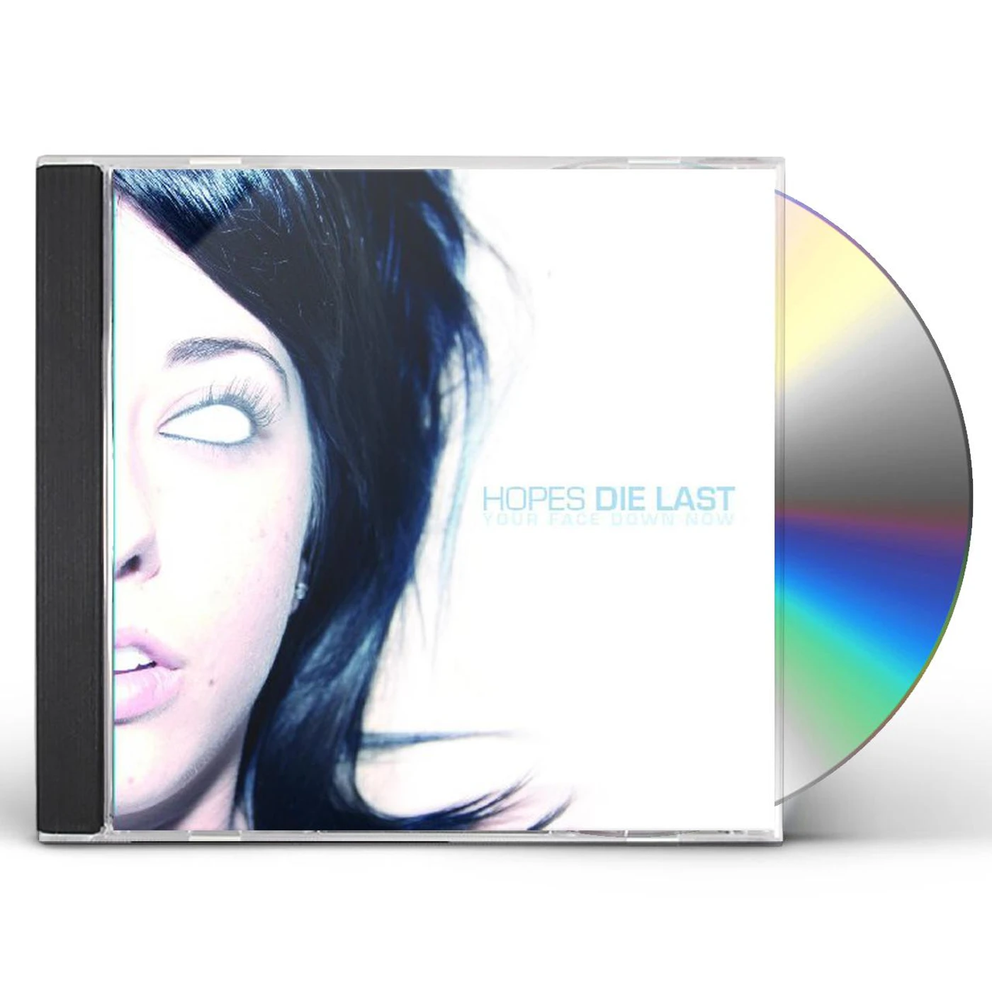 Hopes Die Last YOUR FACE DOWN NOW CD