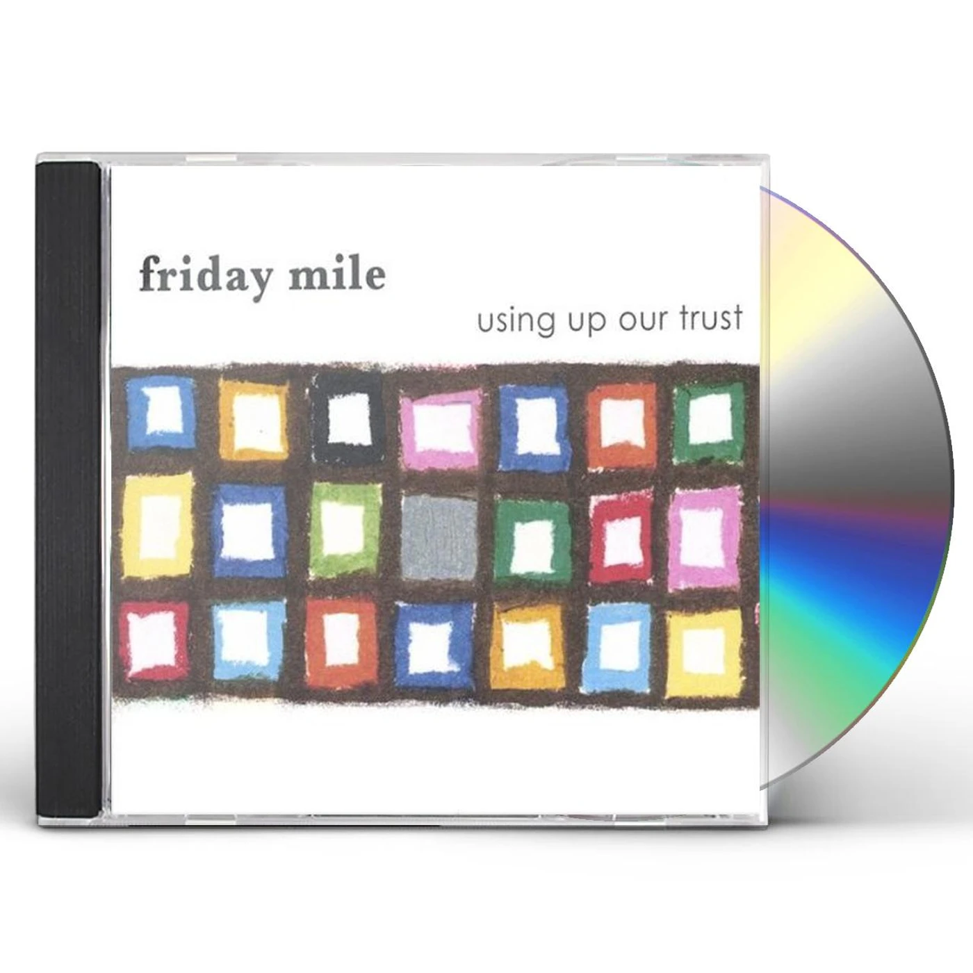 Friday Mile USING UP OUR TRUST CD