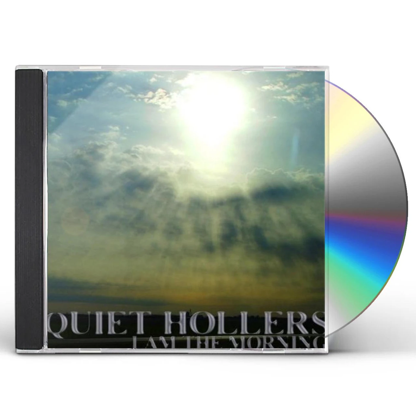 Quiet Hollers I AM THE MORNING CD