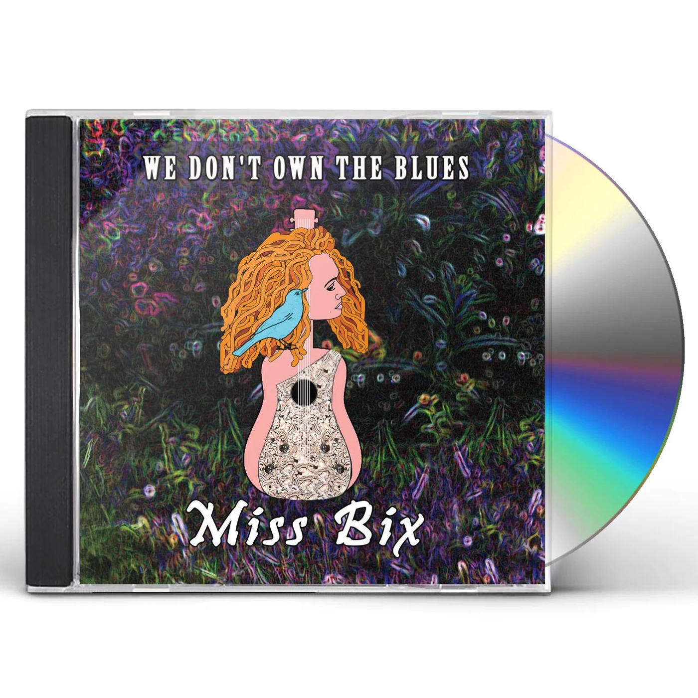 Miss Bix WE DON'T OWN THE BLUES CD
