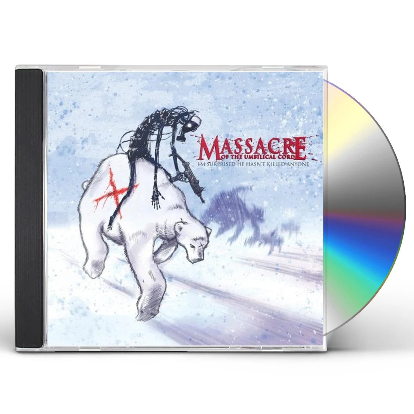 Massacre of the Umbilical Cord I'M SURPRISED HE HASN'T KILLED ANYONE CD