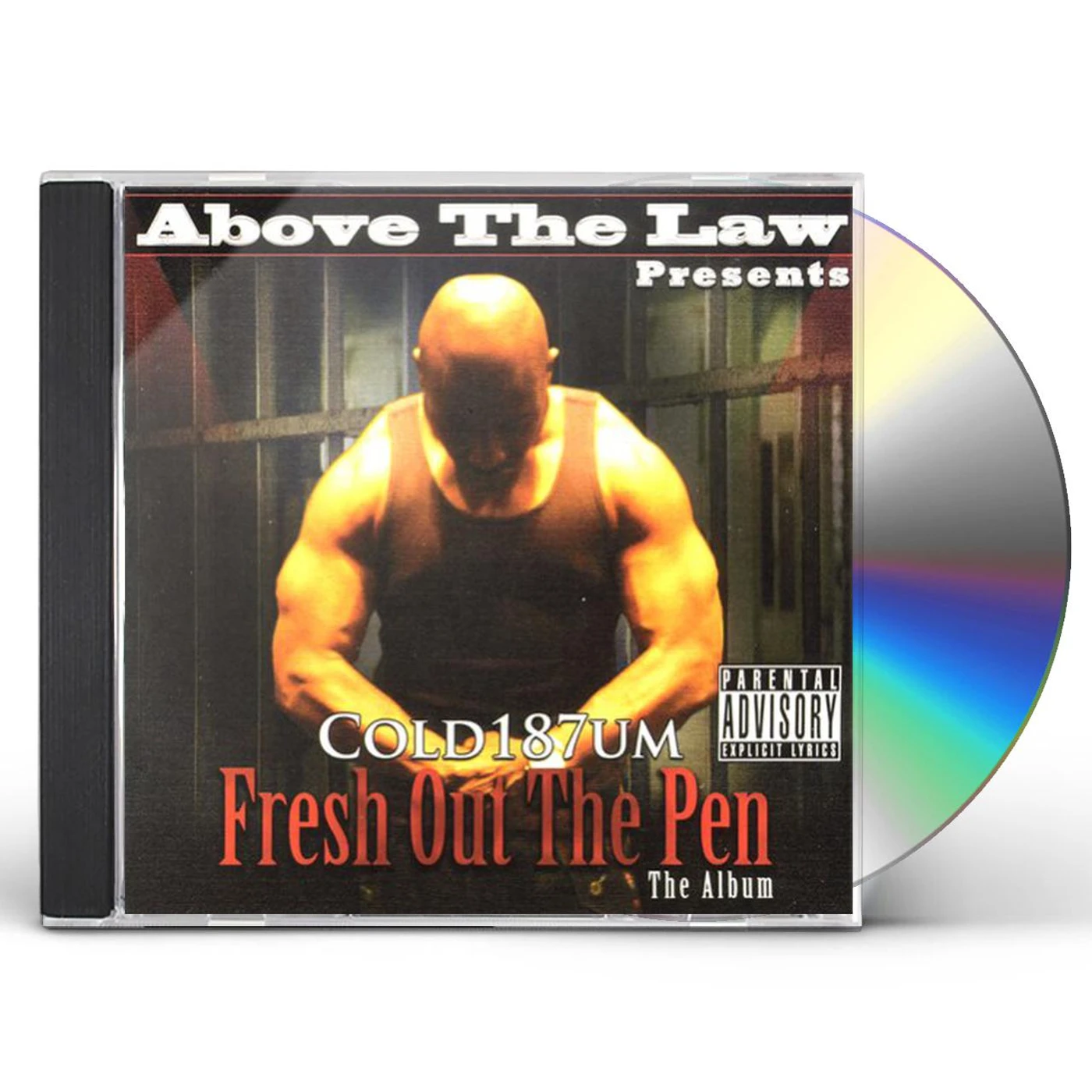 Above The Law COLD 187UM: FRESH OUT THE PEN CD