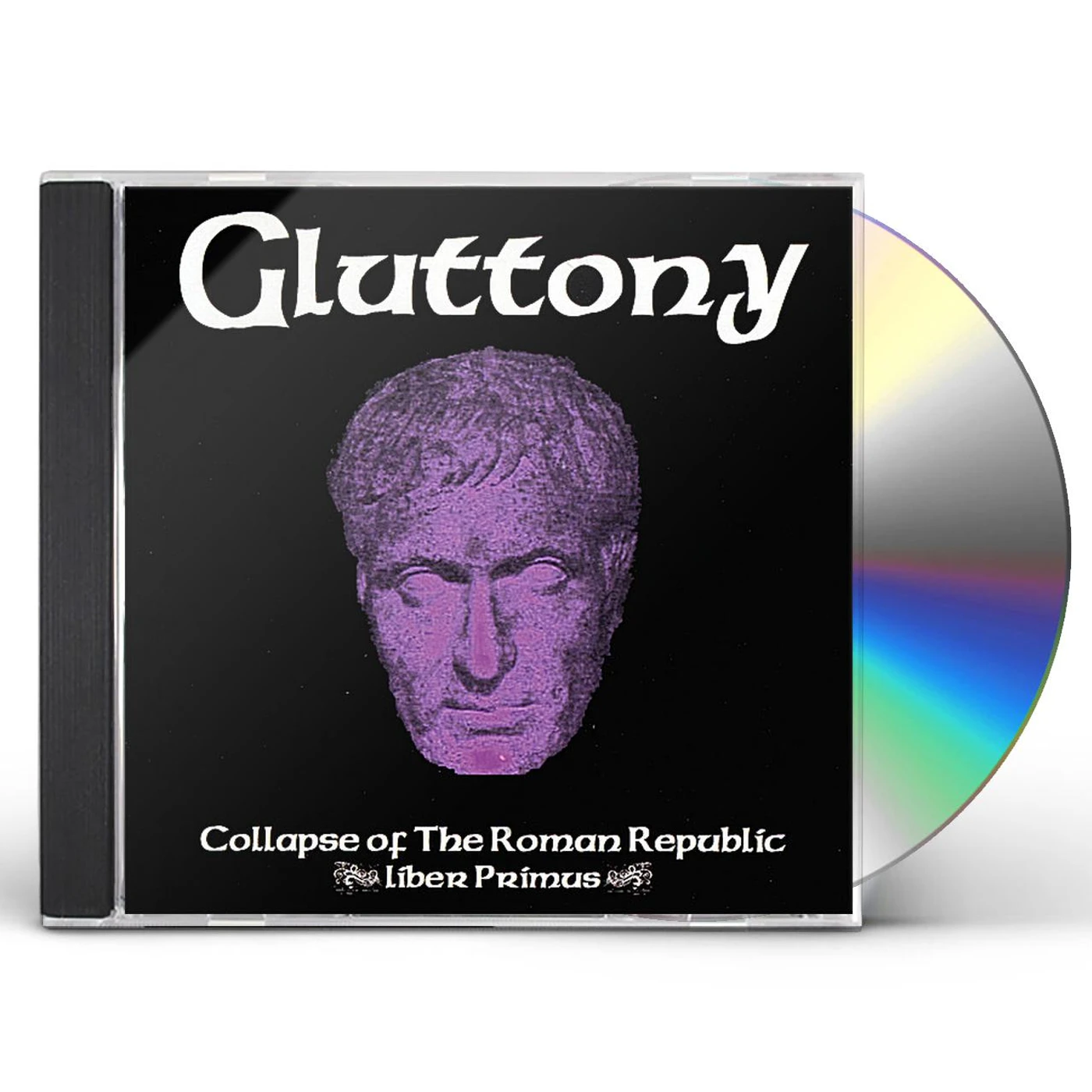 Gluttony COLLAPSE OF THE ROMAN REPUBLIC:LIBER PRIMUS CD