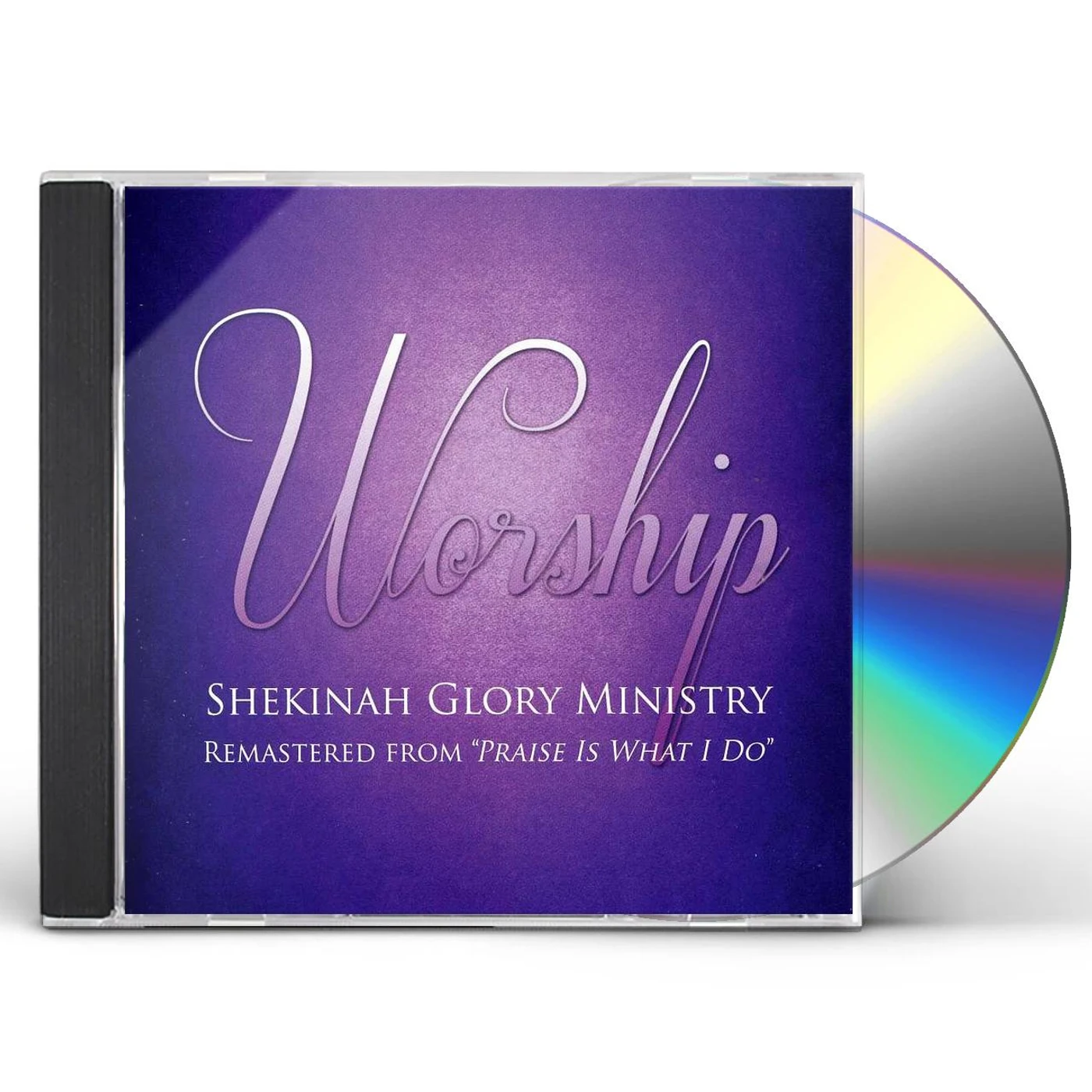 Shekinah Glory Ministry WORSHIP CD