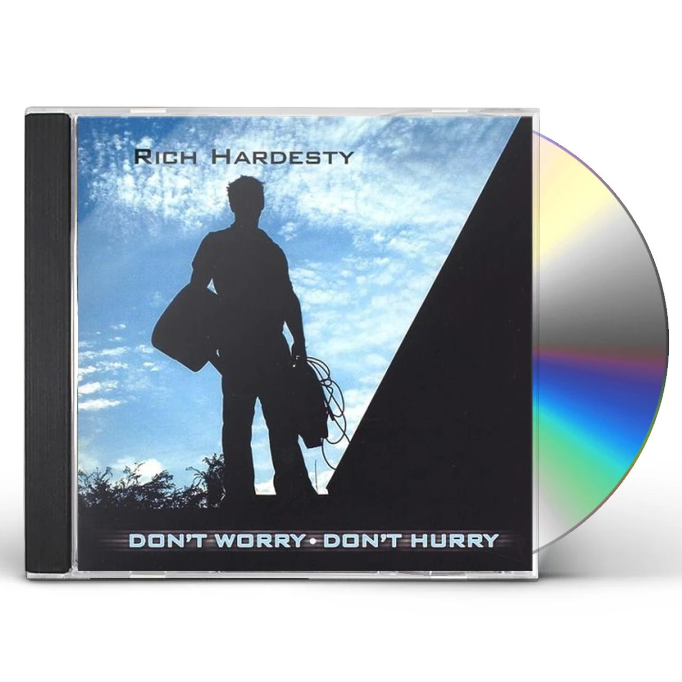 Rich Hardesty DON'T WORRY DON'T HURRY CD