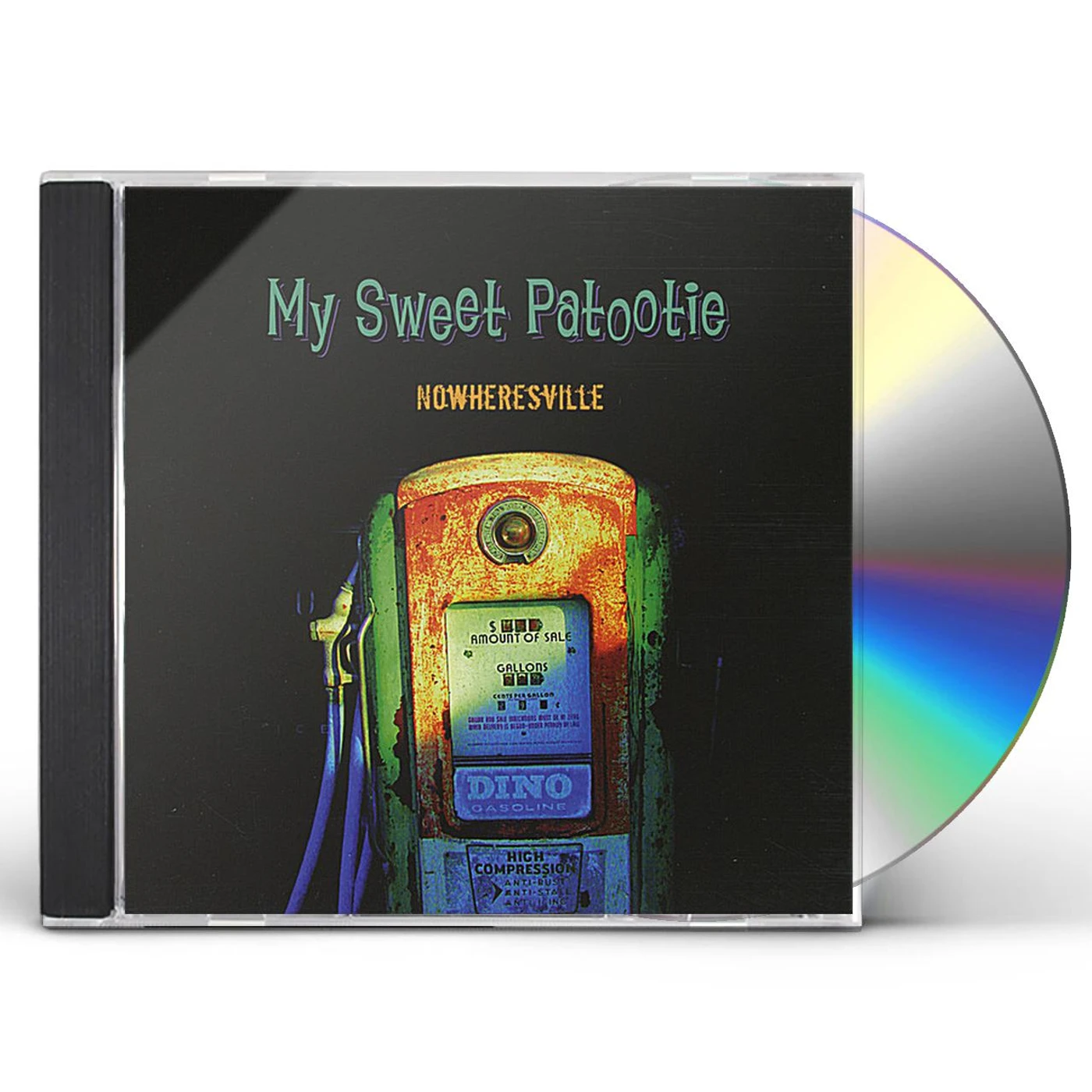 My Sweet Patootie NOWHERESVILLE CD